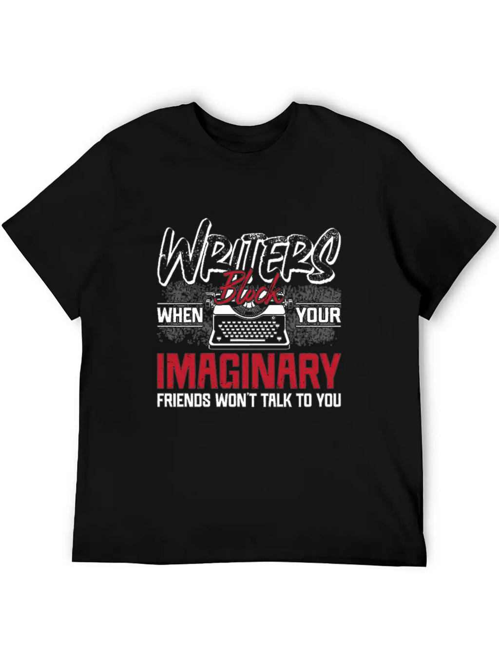 Writing Writers Block When Your Publisher Novelist Essential Cotton Tee For Daily Outfits – Unisex Style