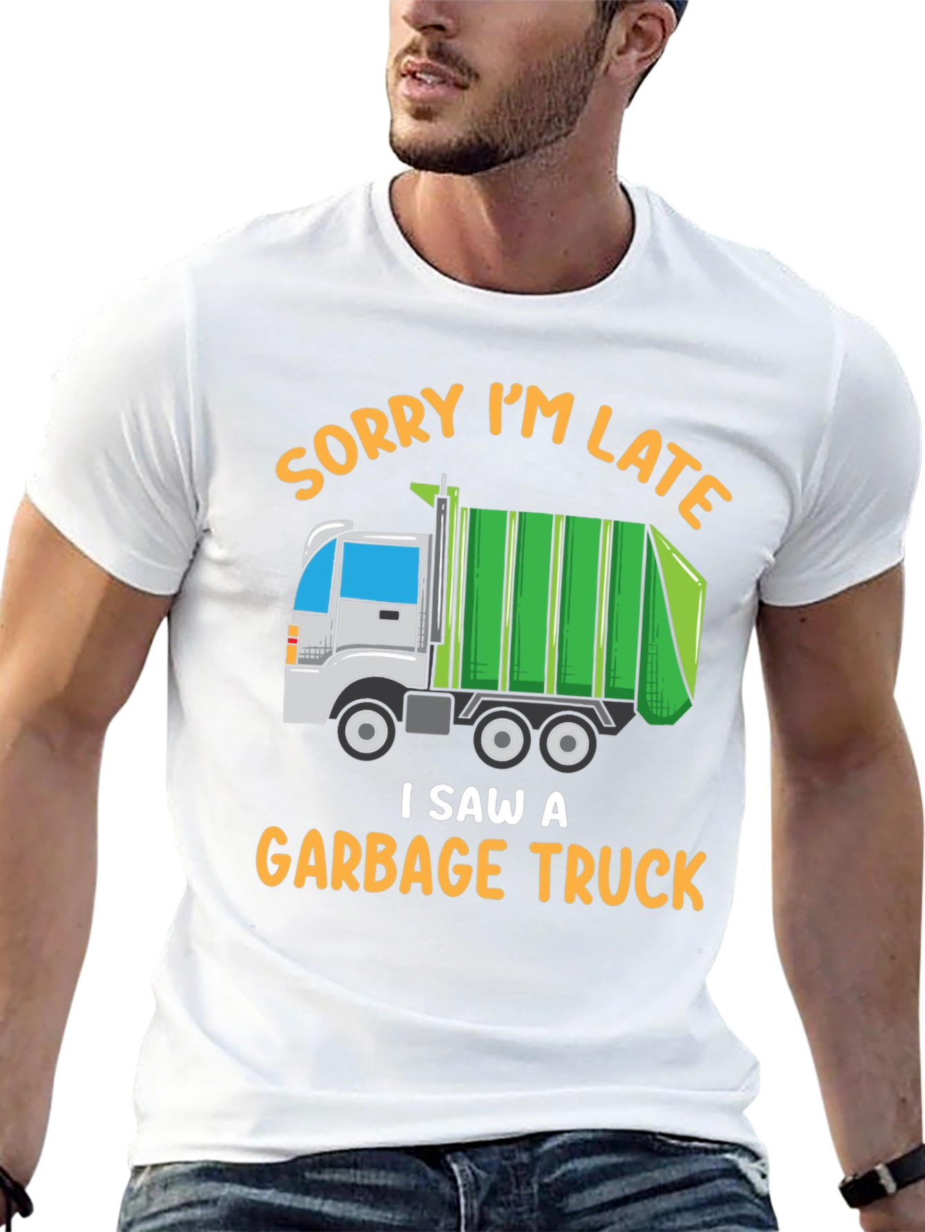 Funny Garbage Truck T-Shirt - Sorry Im Late