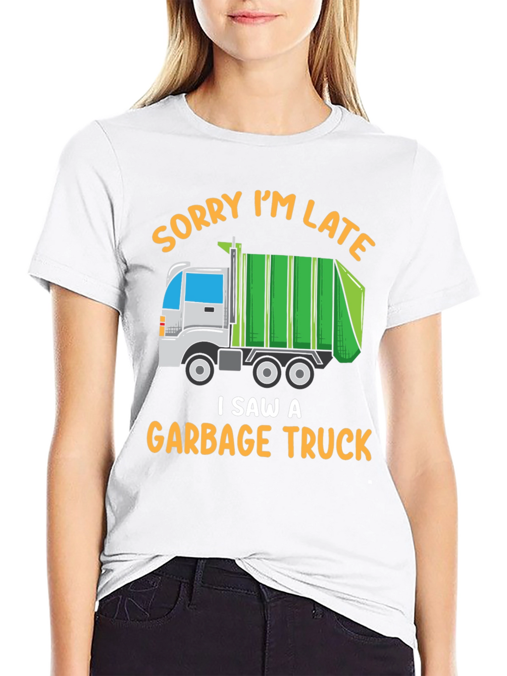 Funny Garbage Truck T-Shirt - Sorry Im Late