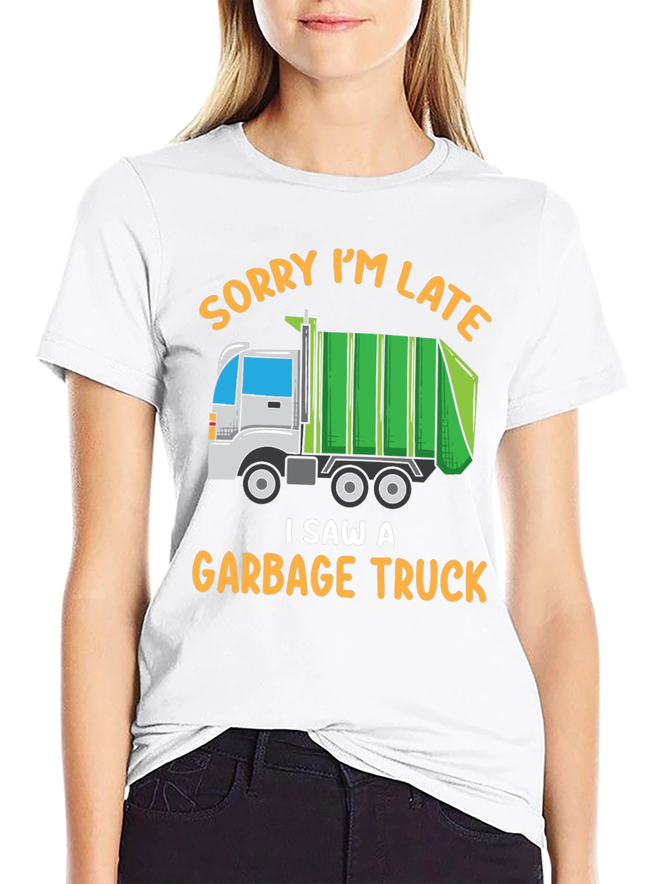 Funny Garbage Truck T-Shirt - Sorry Im Late