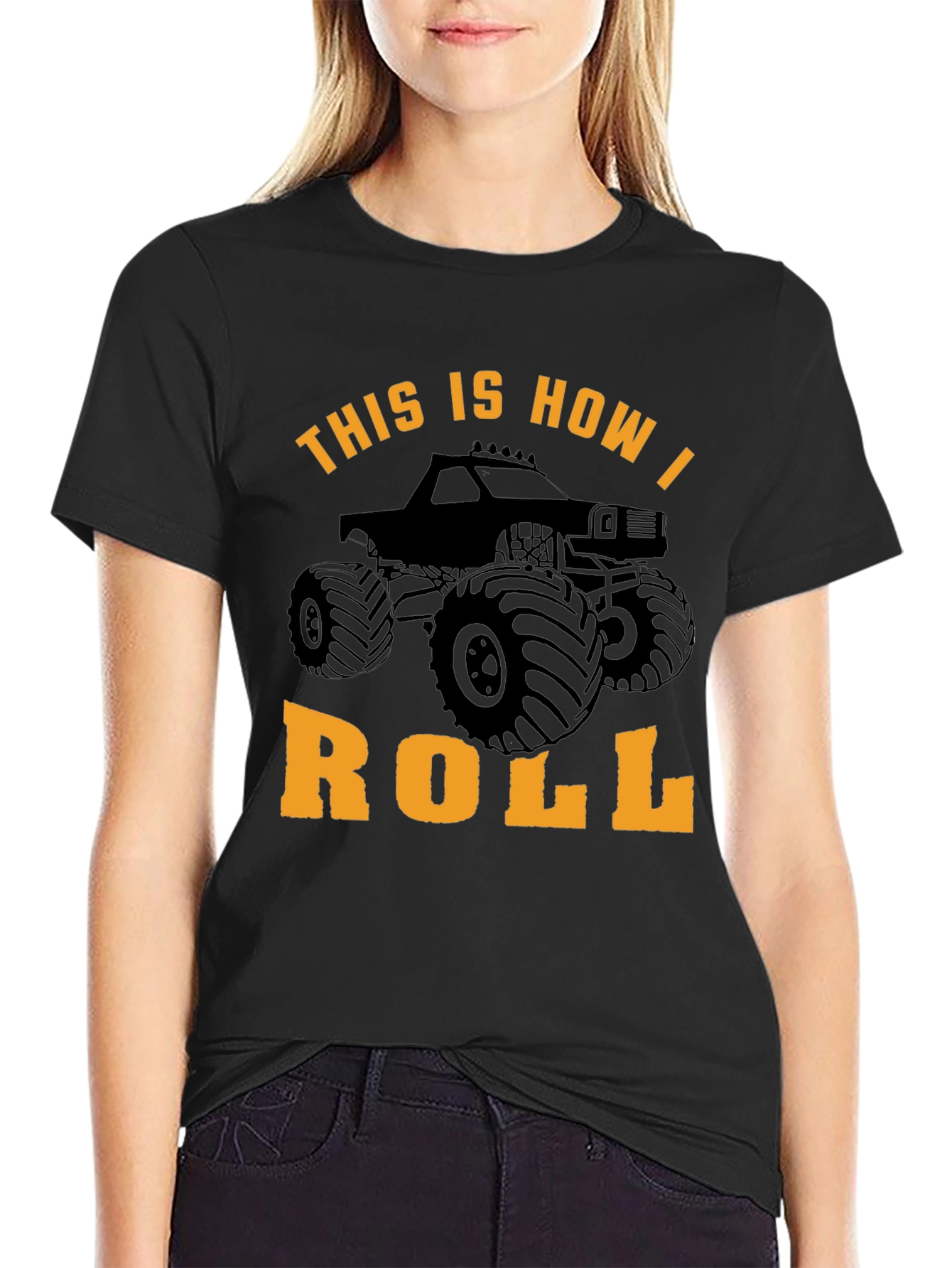 Monster Truck T-Shirt: This Is How I Roll!