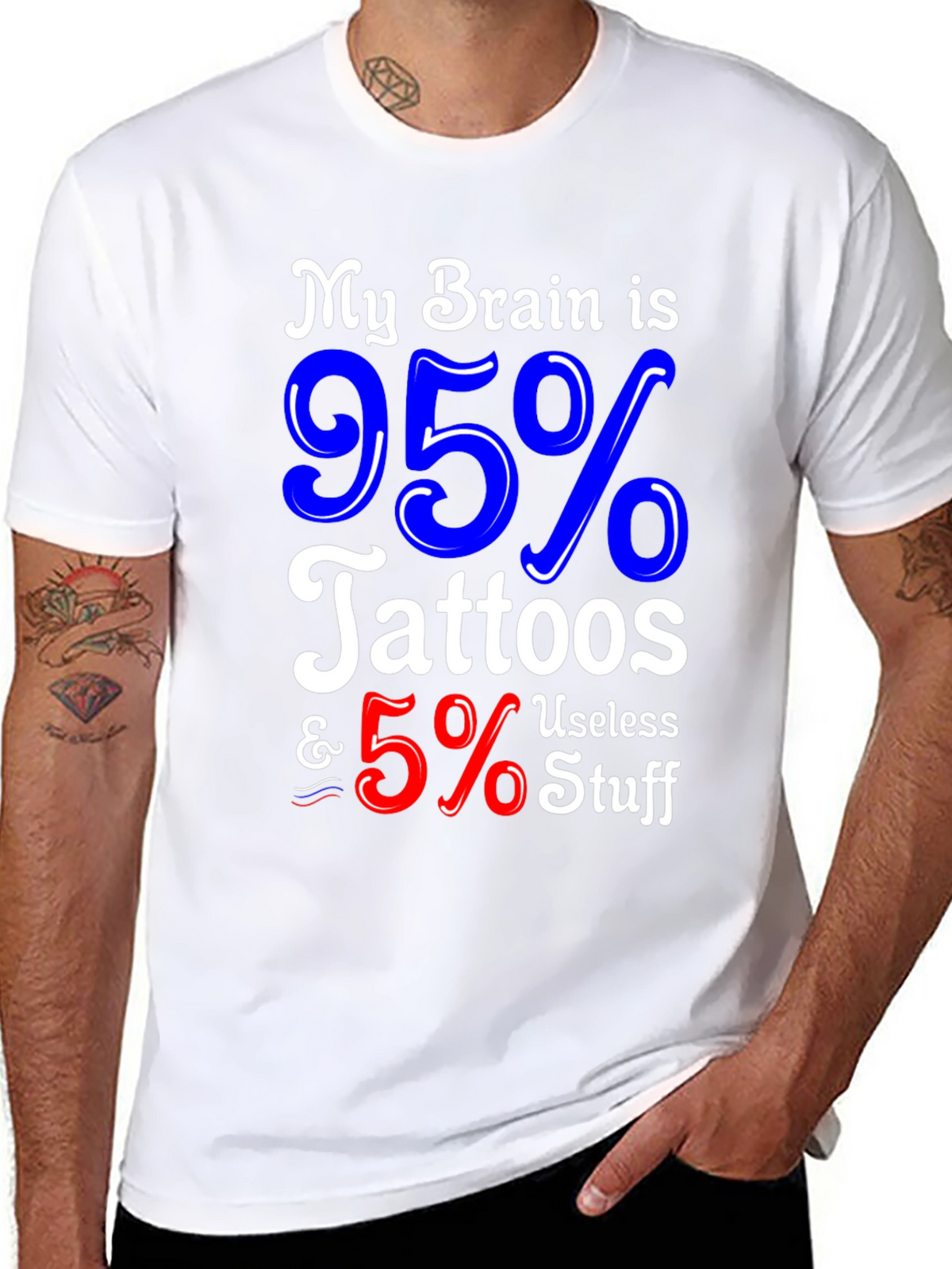 Tattoo Lover Graphic Tee - My Brain is 95% Tattoos & 5% Useless Stuff