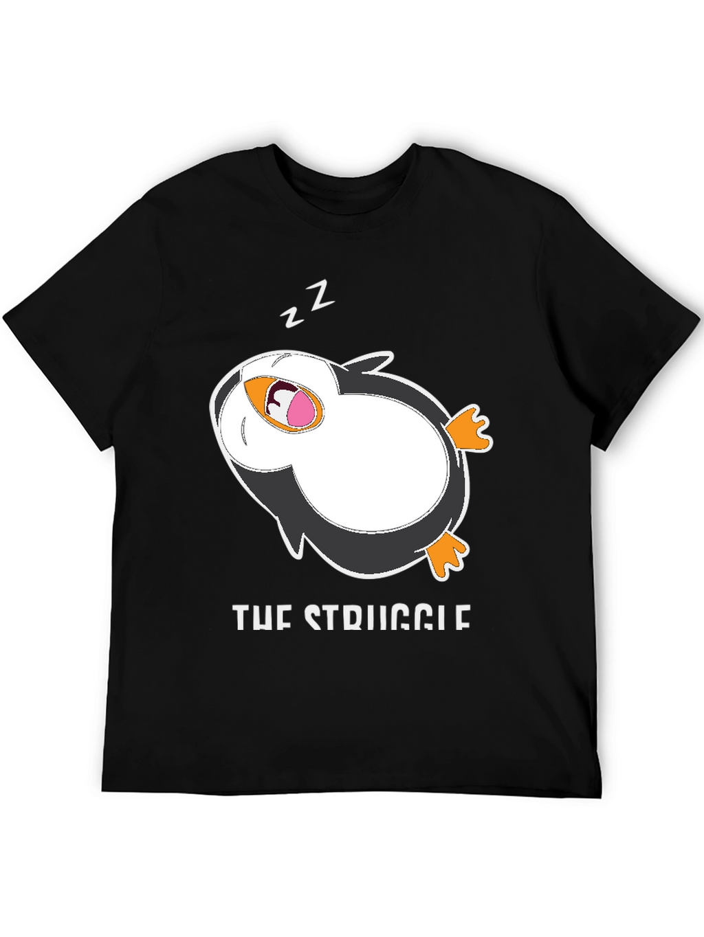 Funny Penguin T-Shirt: The Struggle is Real