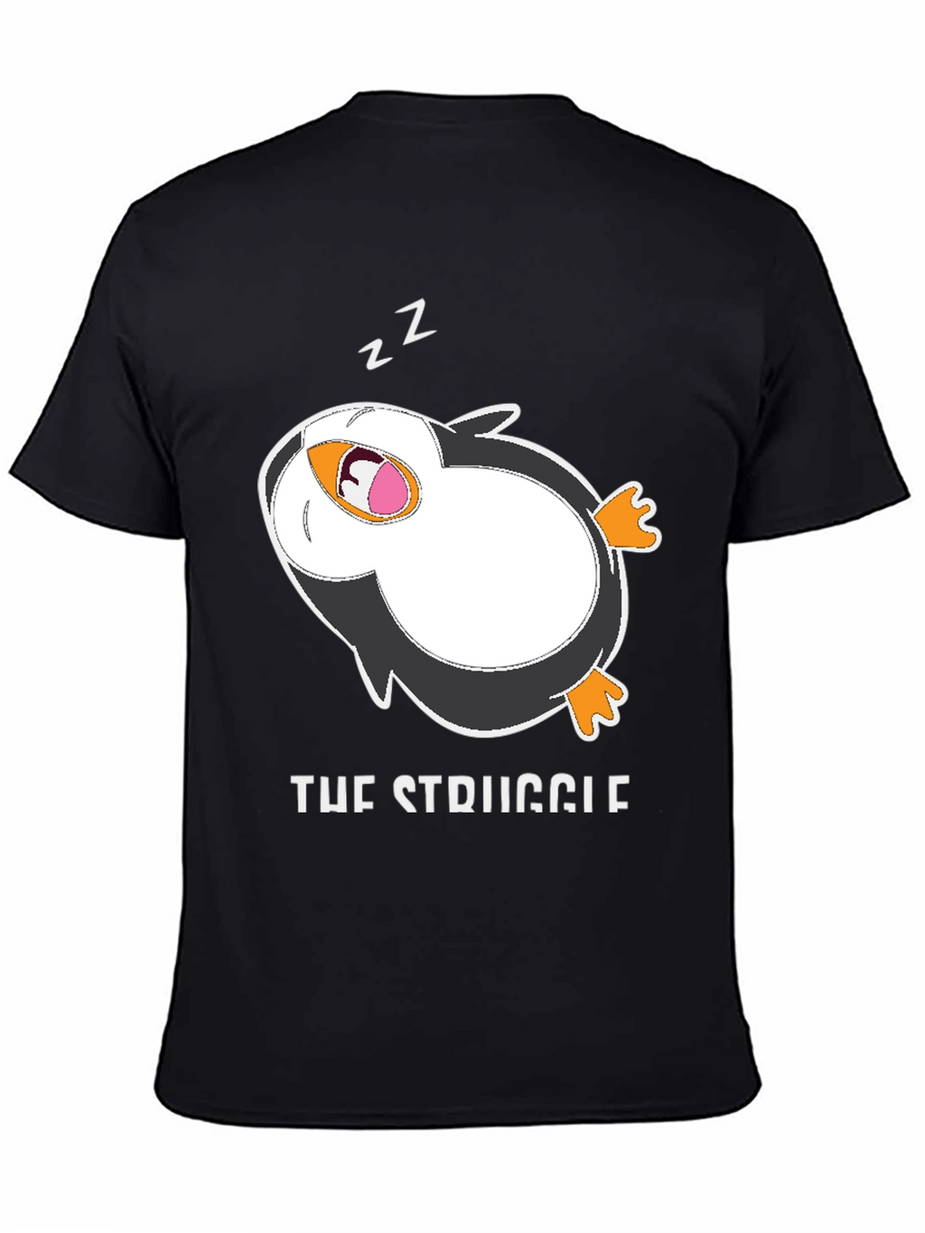 Funny Penguin T-Shirt: The Struggle is Real