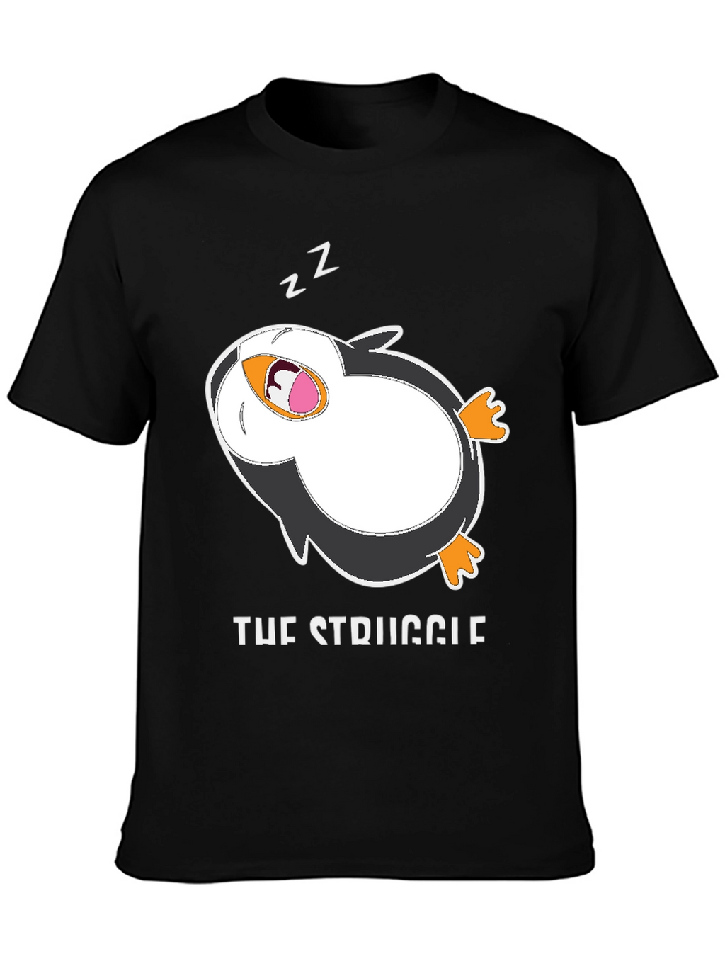 Funny Penguin T-Shirt: The Struggle is Real