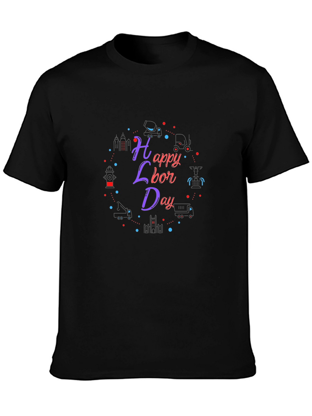 Happy Labor Day Black T-Shirt