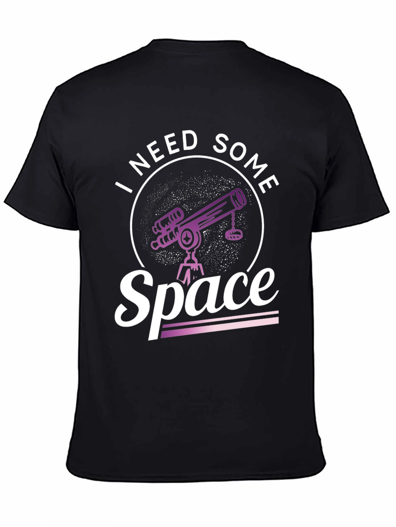 I Need Some Space T-Shirt - Astronomy Tee