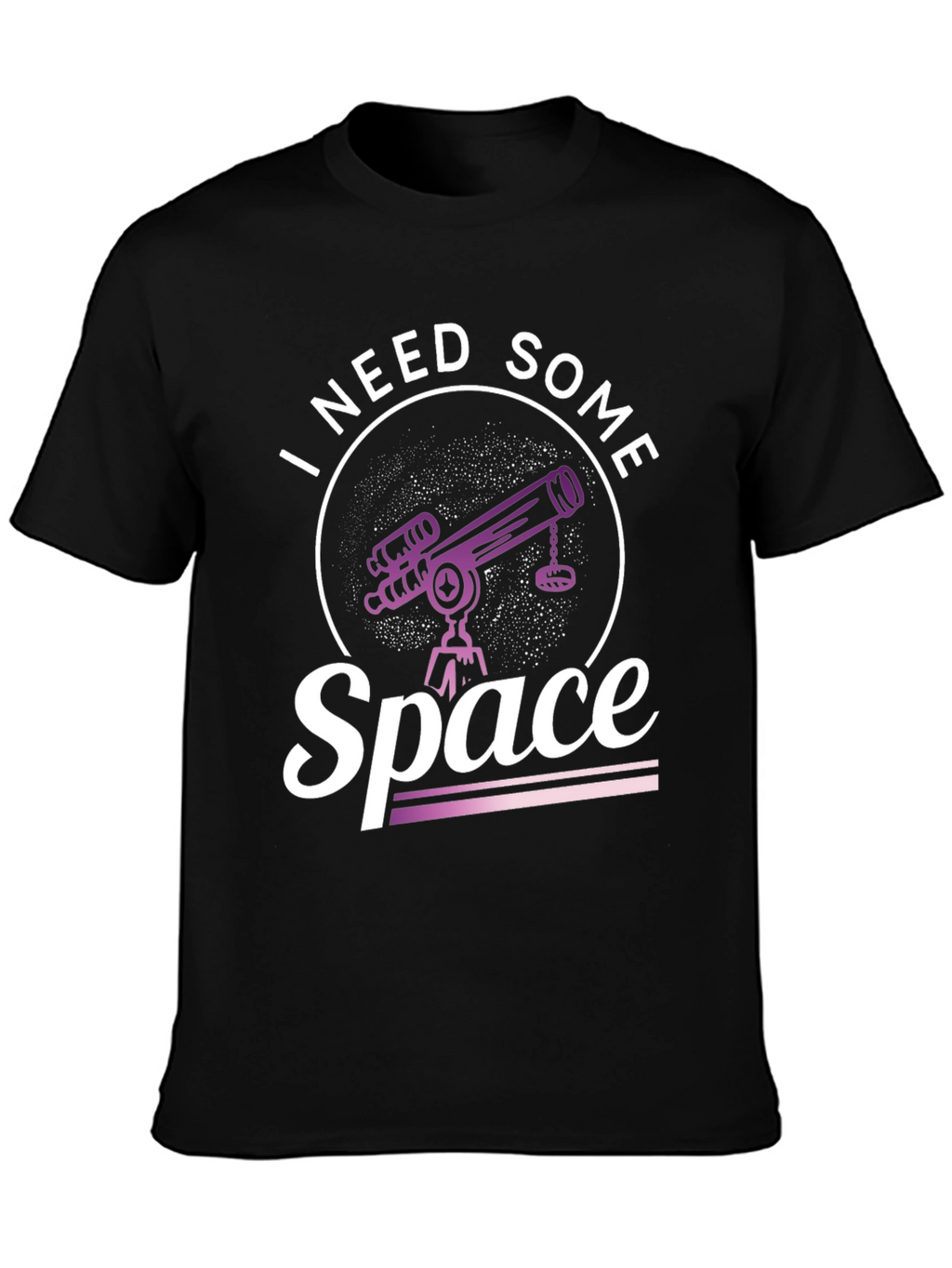 I Need Some Space T-Shirt - Astronomy Tee