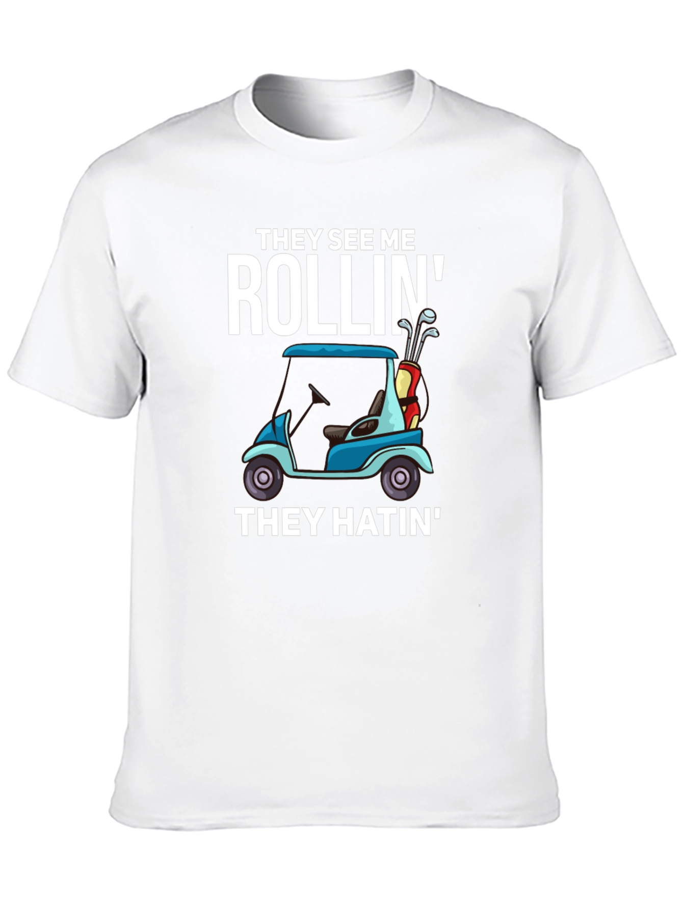 Rollin Golf Cart T-Shirt