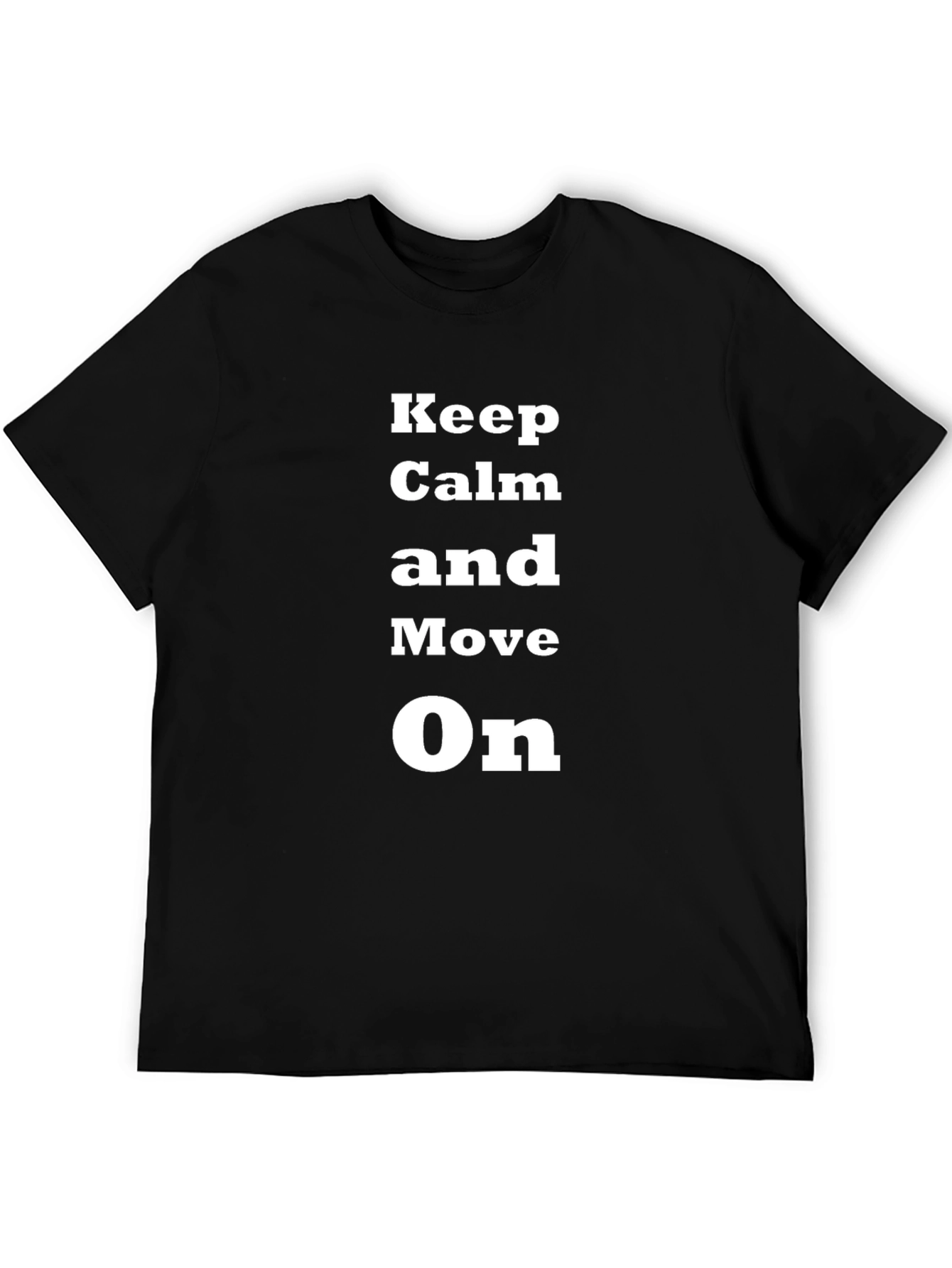 Keep Calm and Move On Graphic T-Shirt