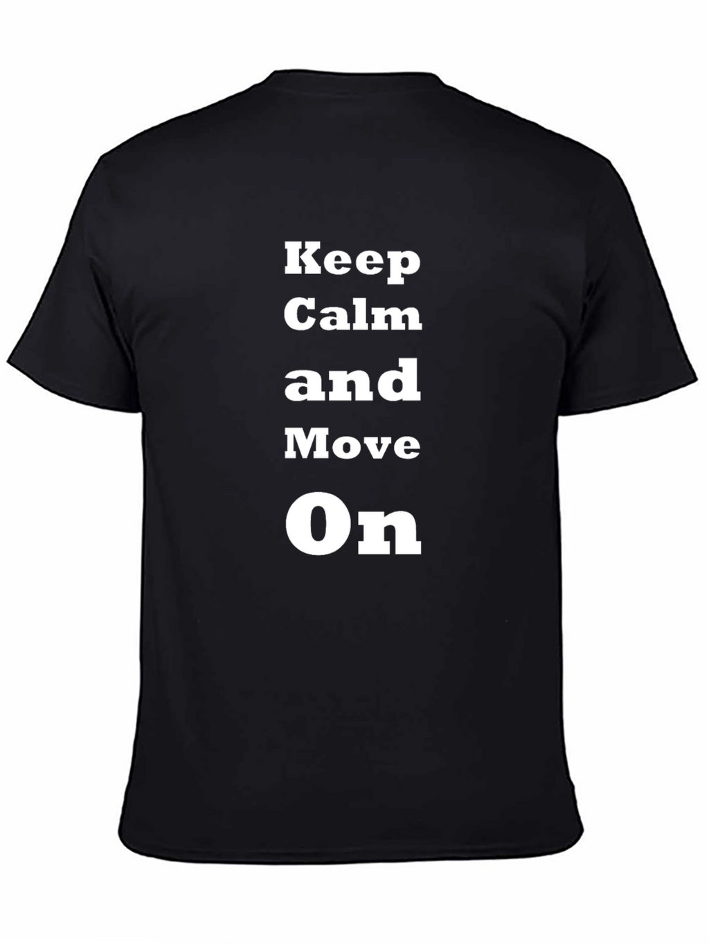 Keep Calm and Move On Graphic T-Shirt