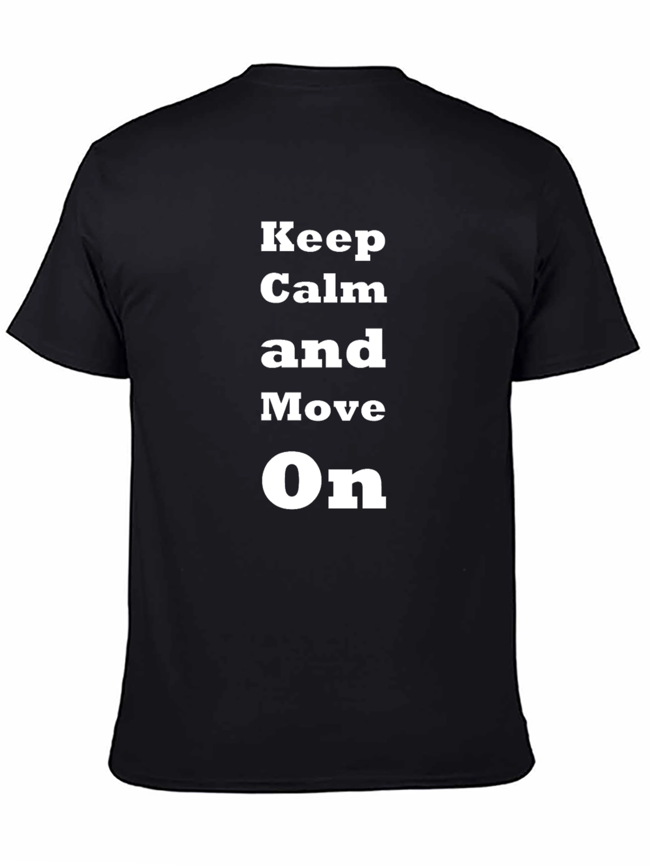 Keep Calm and Move On Graphic T-Shirt