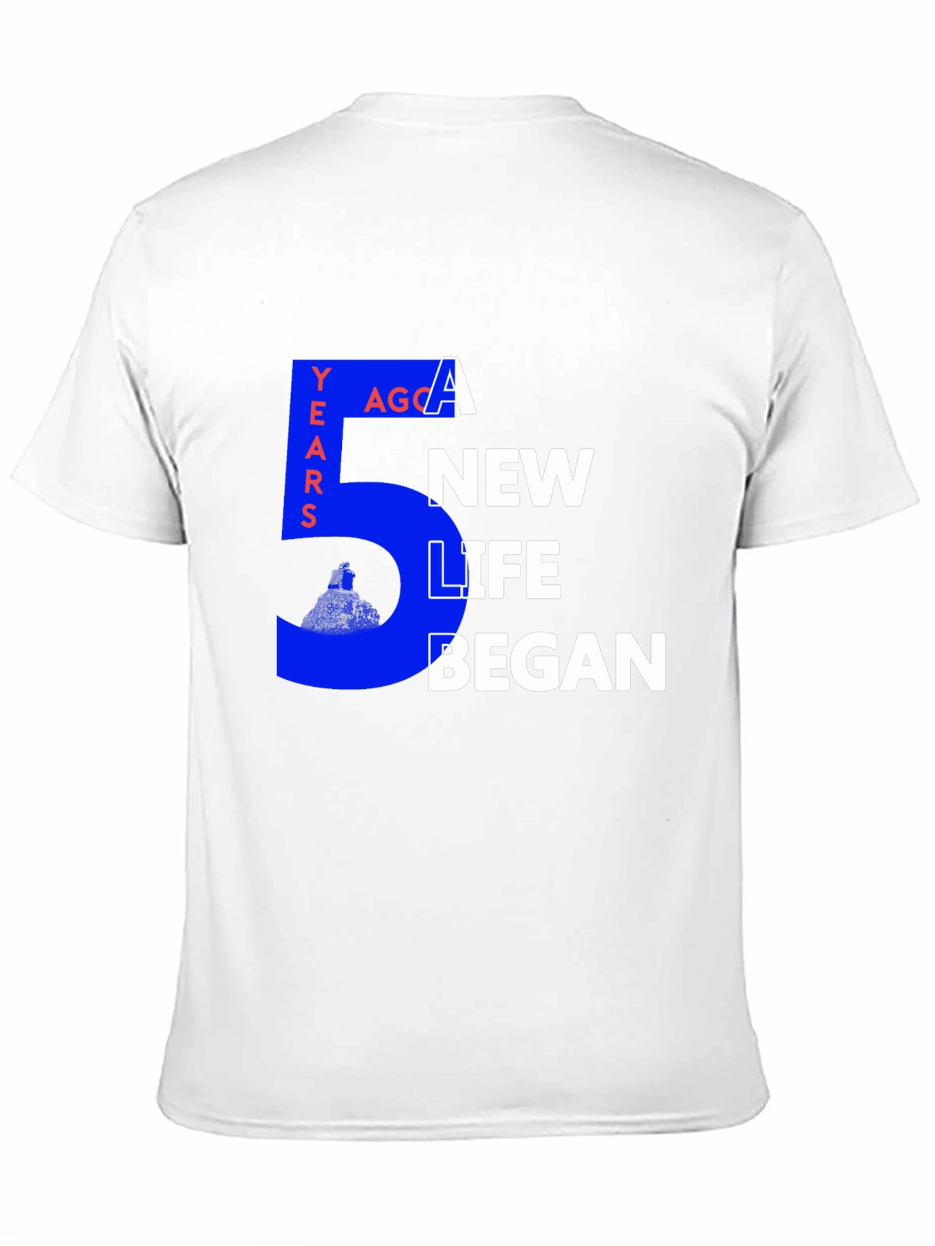 5 Years Ago a New Life Began Graphic Tee