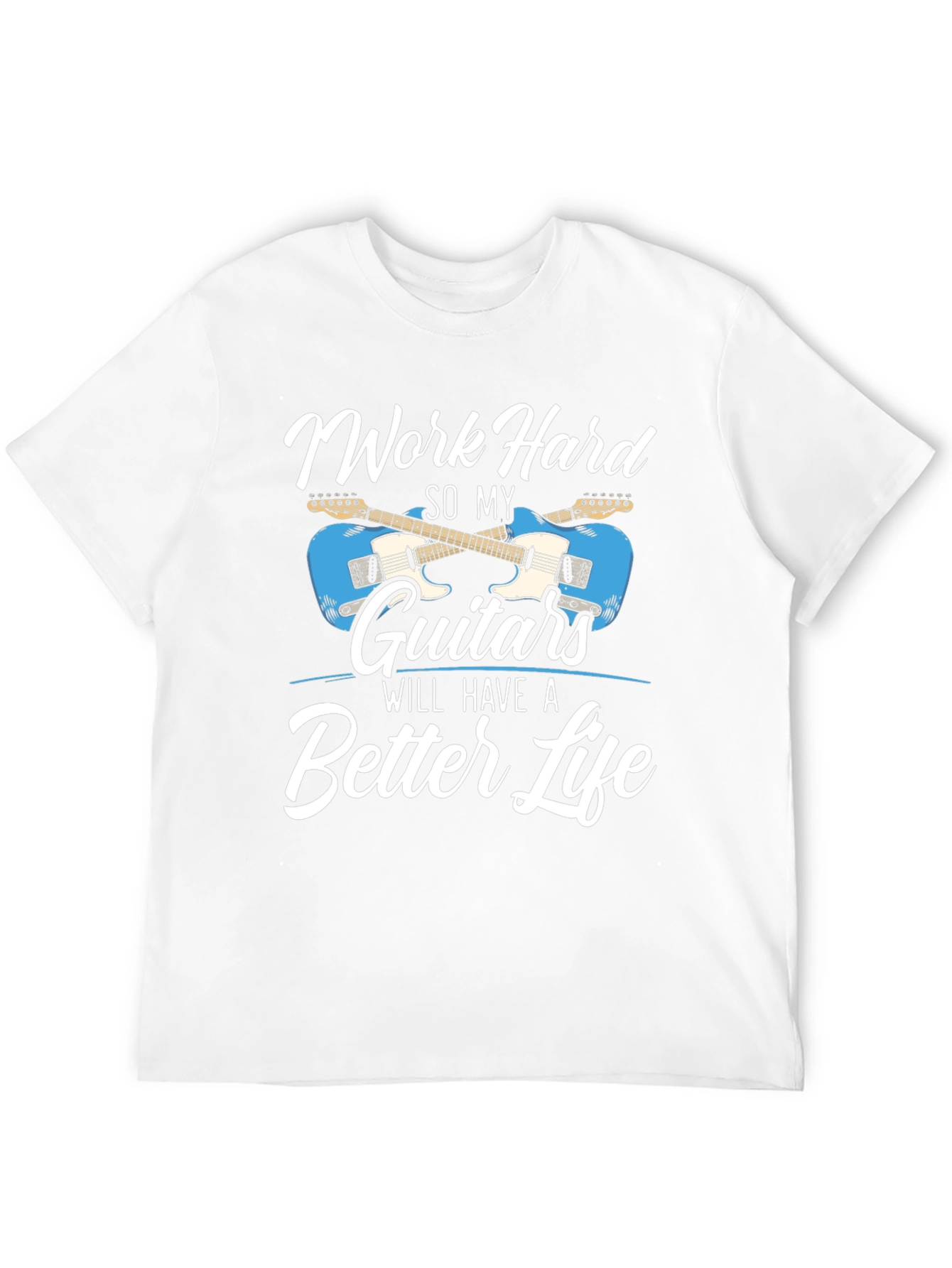 Work Hard Guitars T-Shirt - Musician Tee
