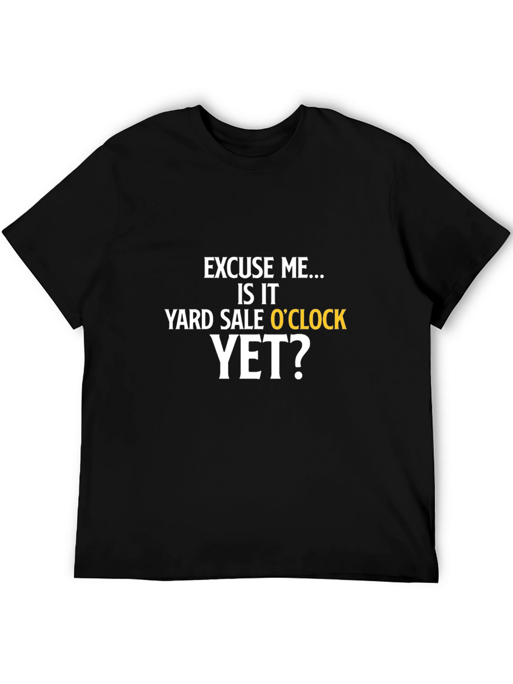 Yard Sale OClock T-Shirt - Black Graphic Tee
