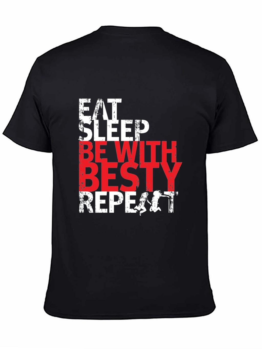 Eat Sleep Besty Repeat Black T-Shirt