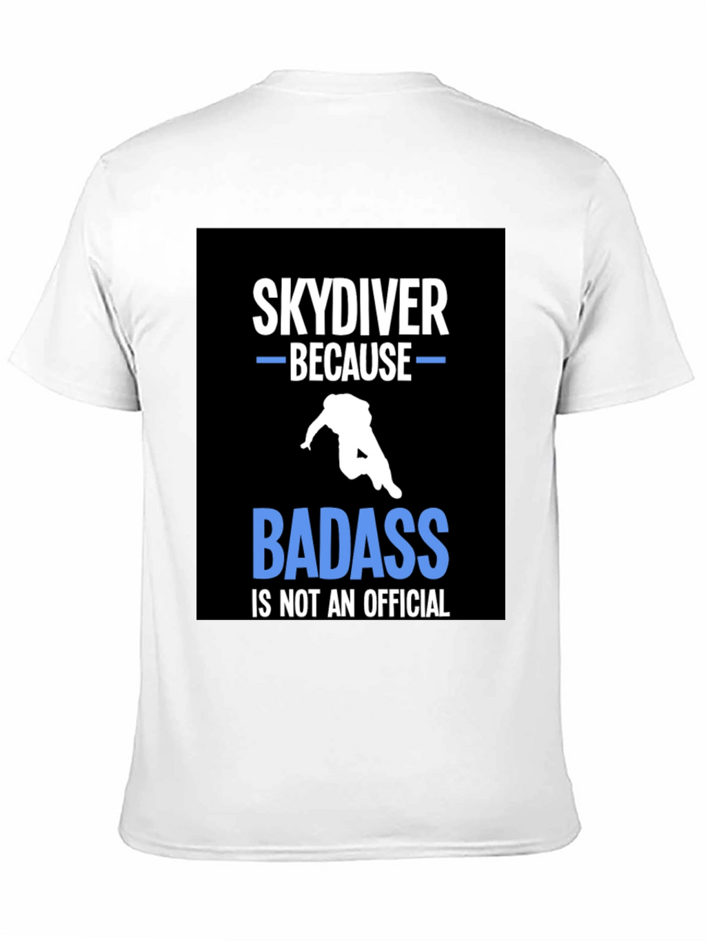 Skydiving T-Shirt - Badass Official Tee