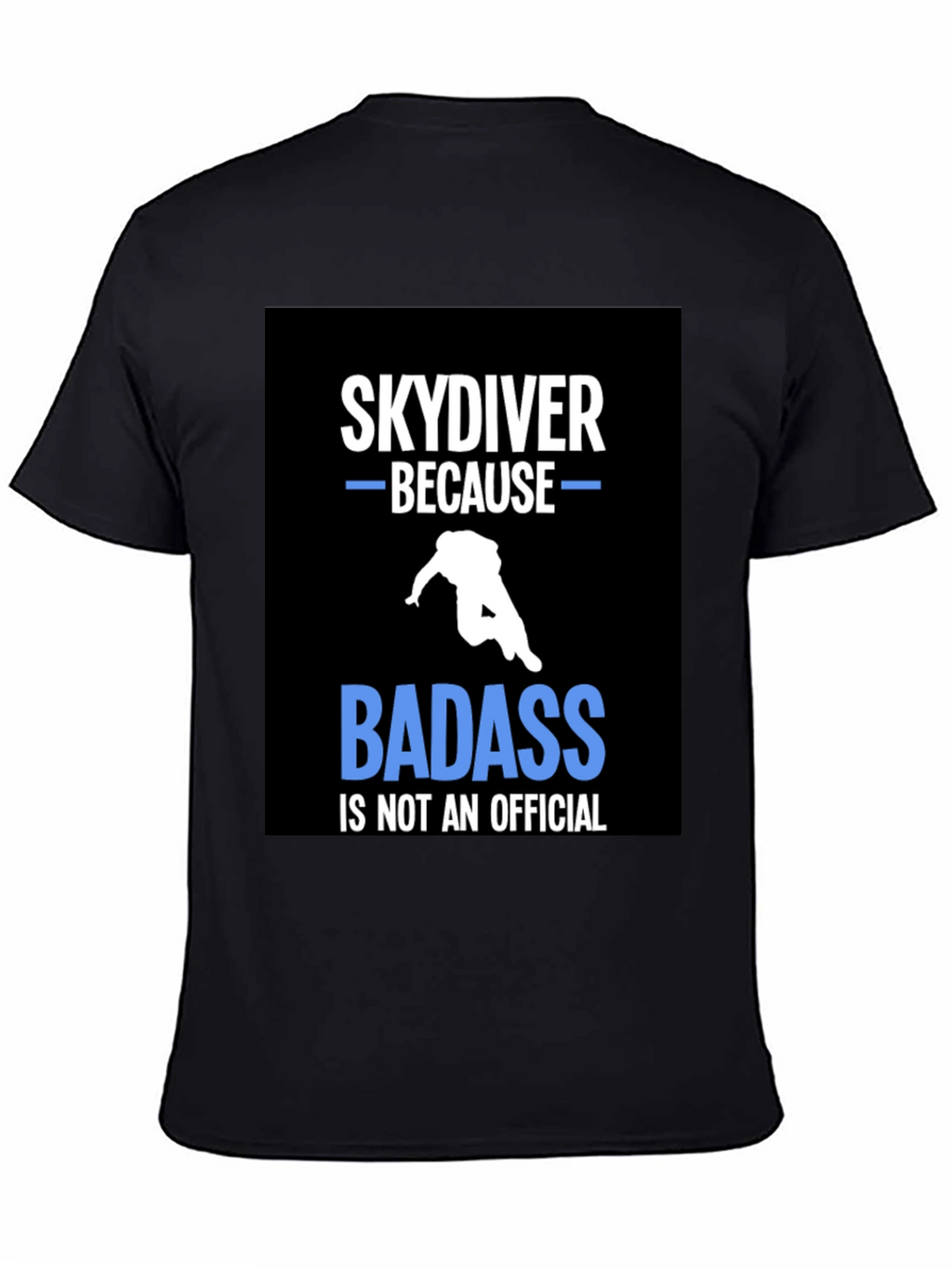 Skydiving T-Shirt - Badass Official Tee