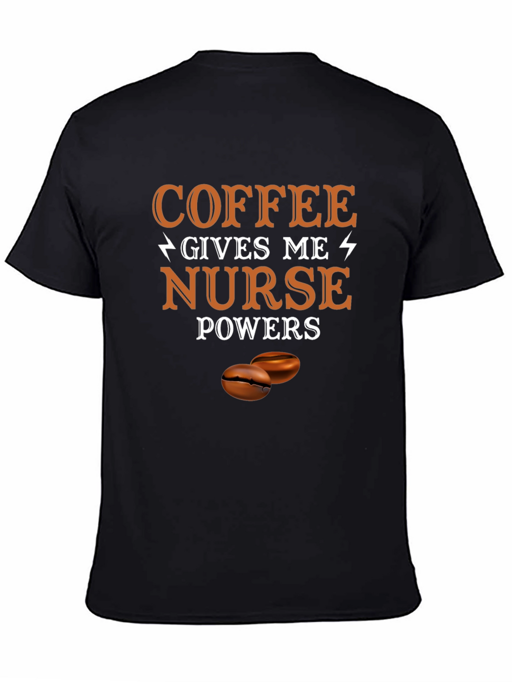 Coffee Gives Me Nurse Powers Graphic Tee