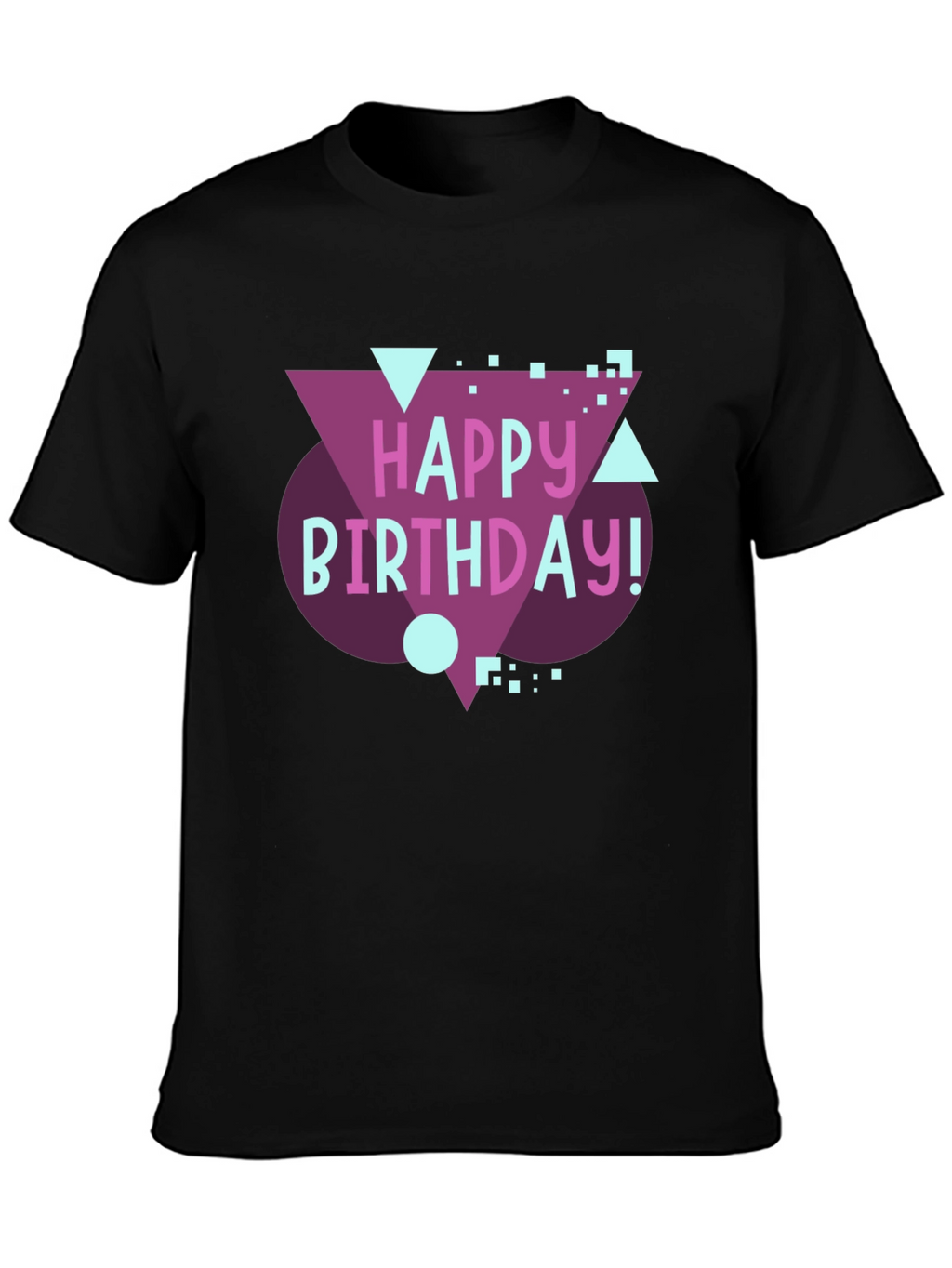 Happy Birthday Graphic Tee - Fun Birthday Gift!