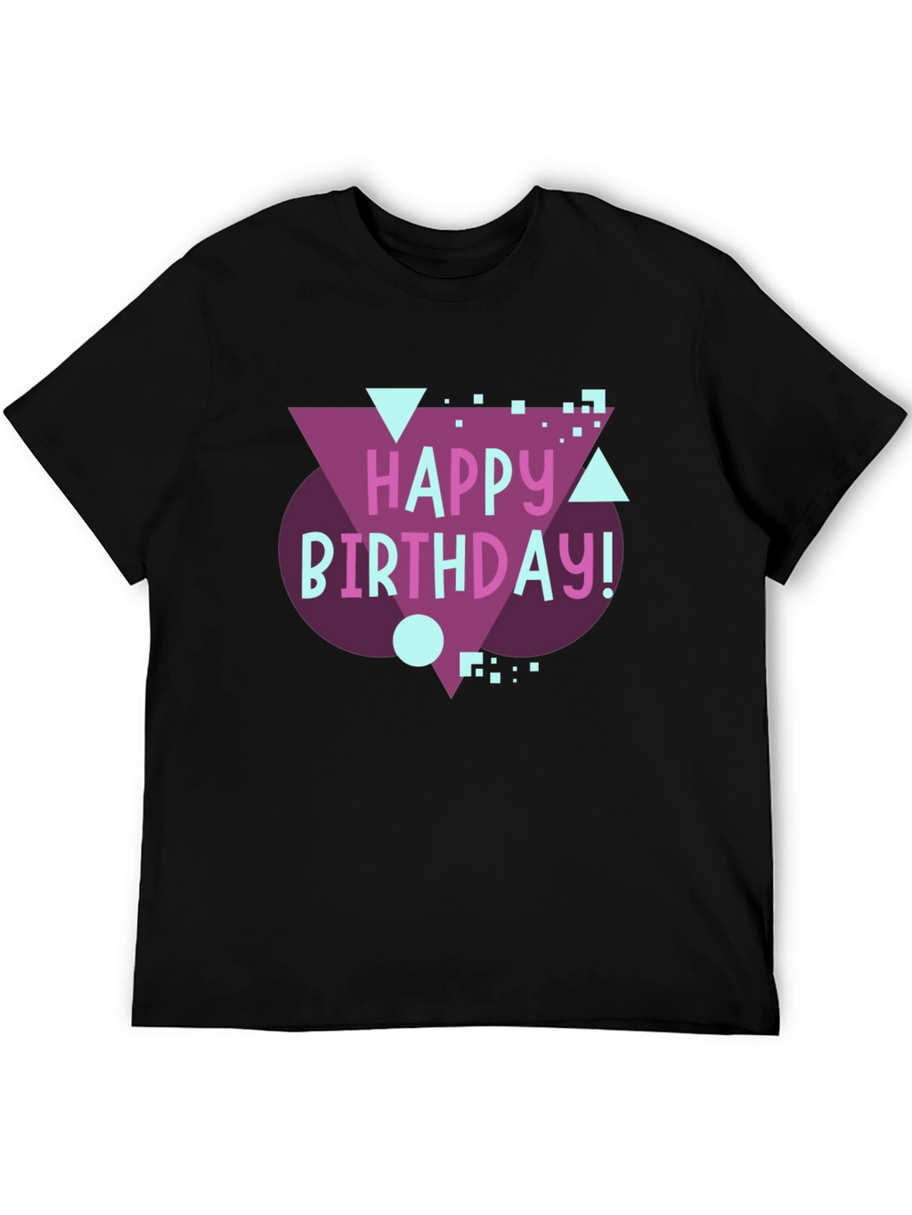 Happy Birthday Graphic Tee - Fun Birthday Gift!