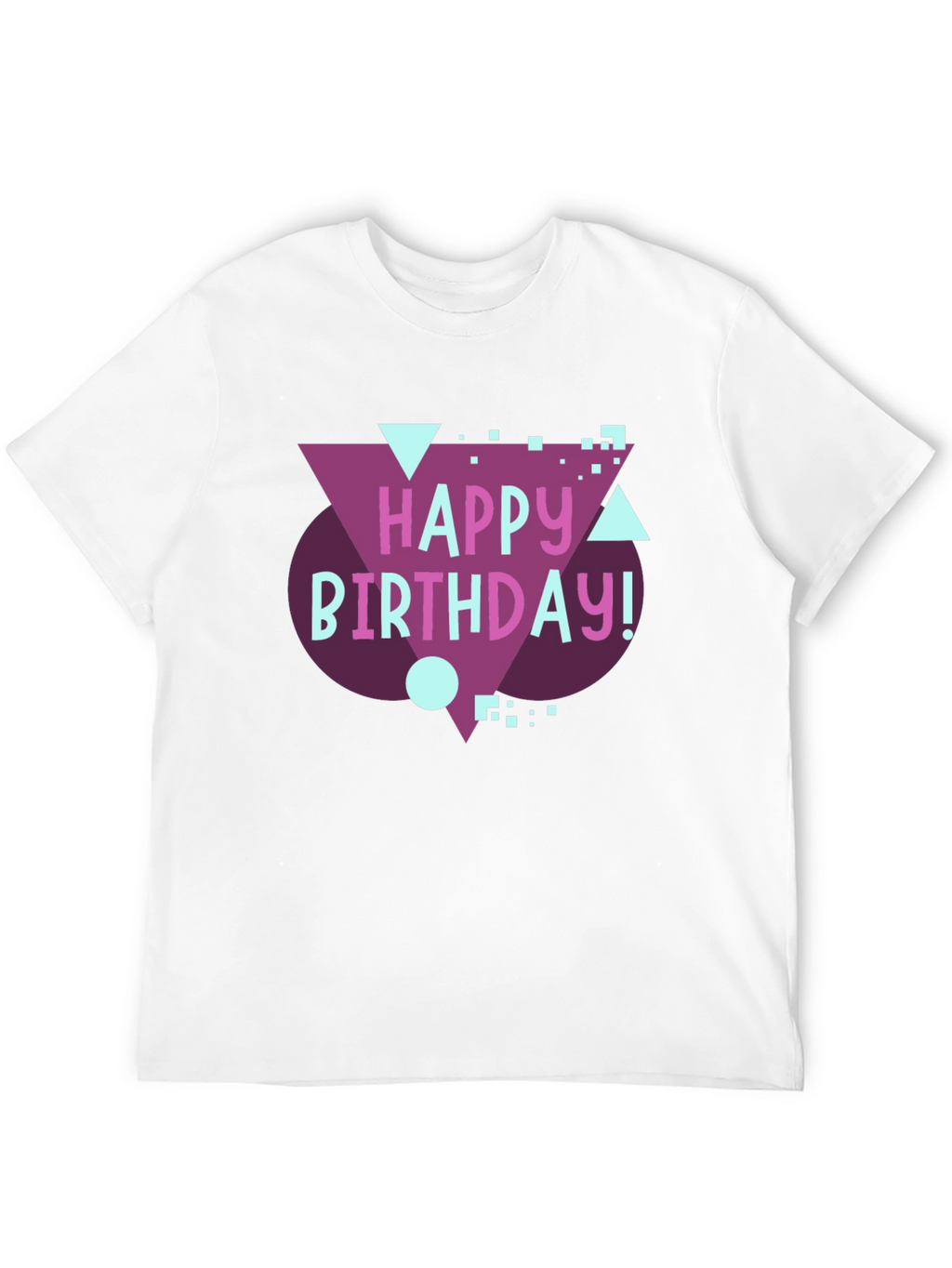 Happy Birthday Graphic Tee - Fun Birthday Gift!