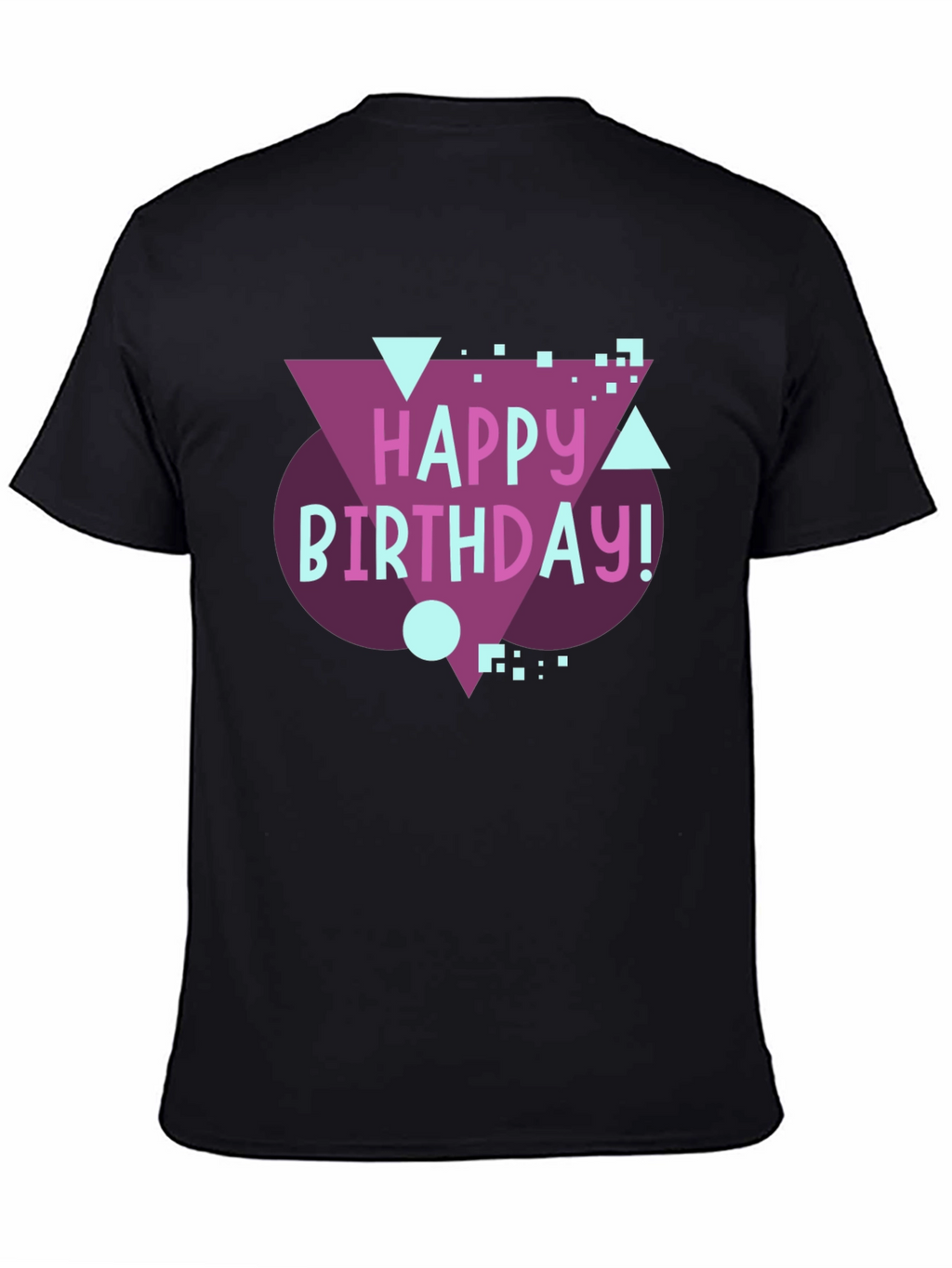 Happy Birthday Graphic Tee - Fun Birthday Gift!