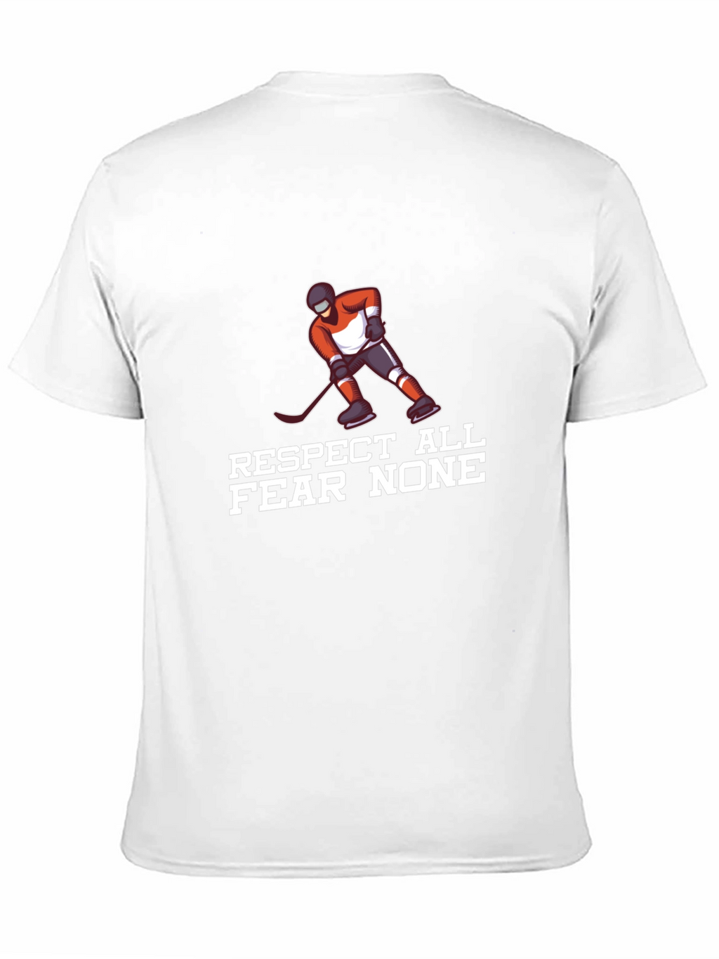Respect All Fear None Hockey T-Shirt