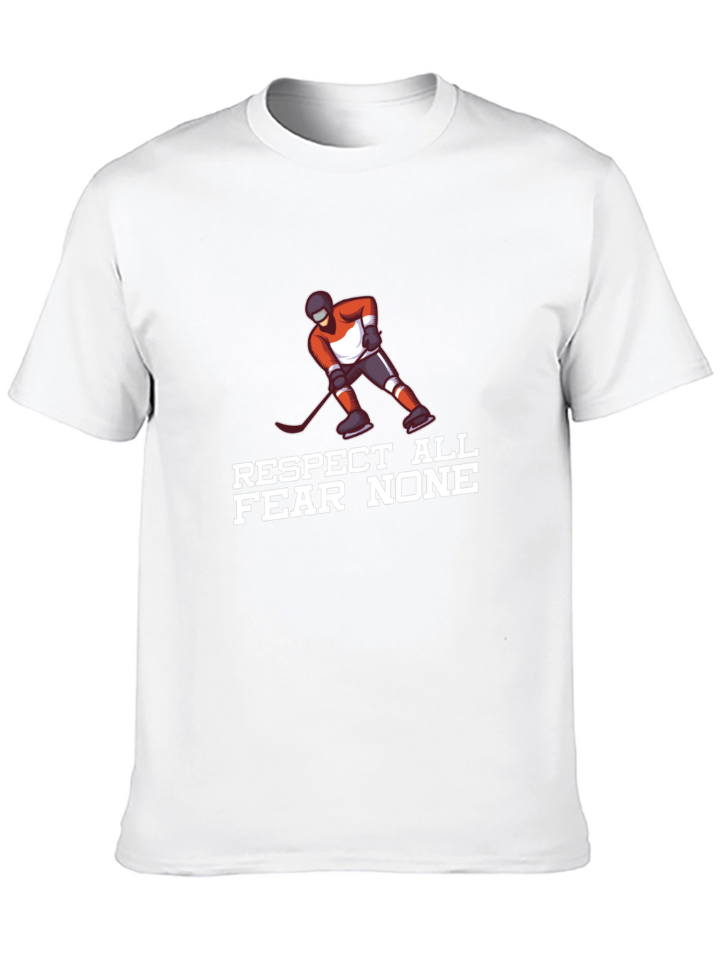 Respect All Fear None Hockey T-Shirt