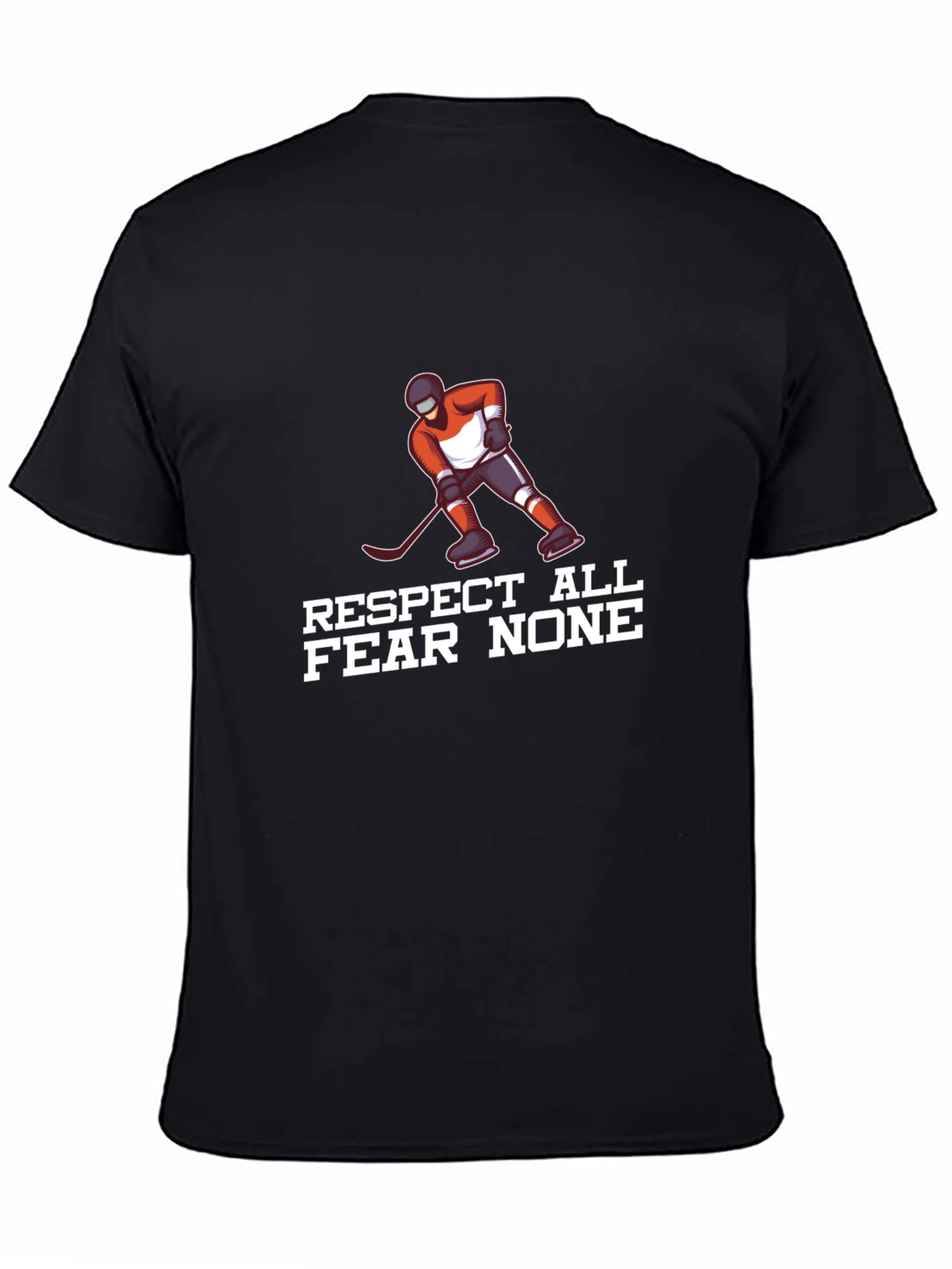 Respect All Fear None Hockey T-Shirt