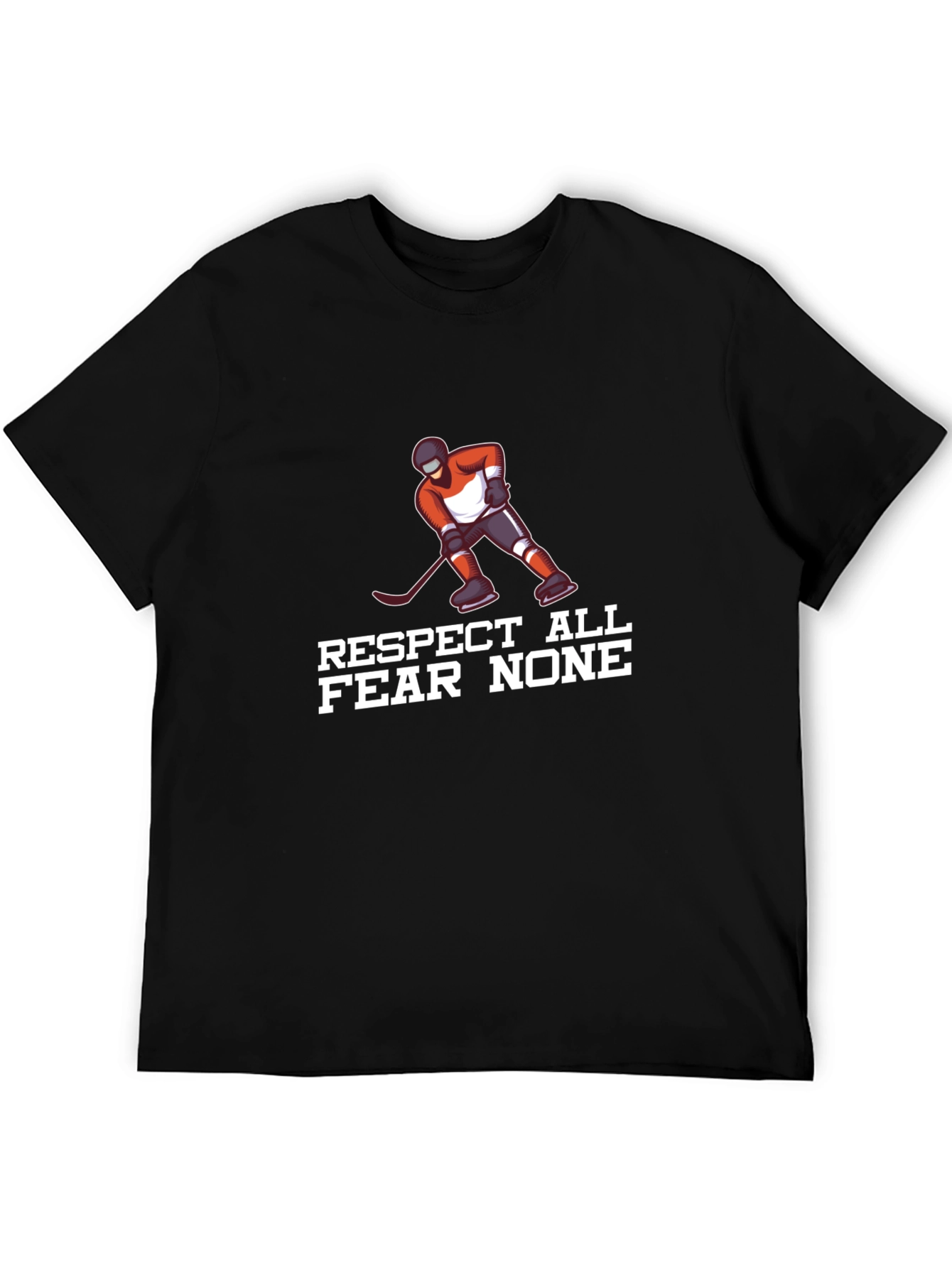 Respect All Fear None Hockey T-Shirt