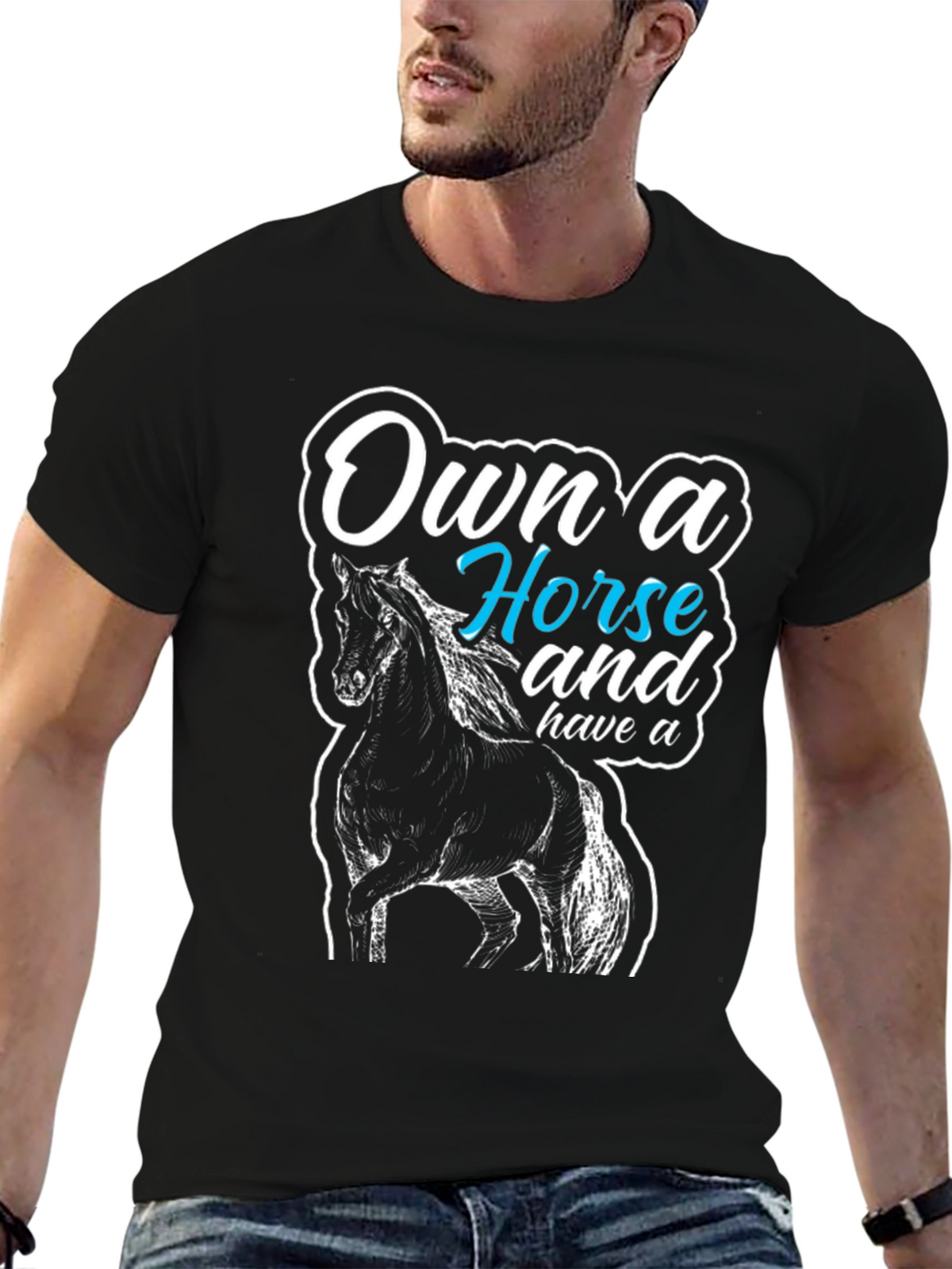 Own a Horse Graphic T-Shirt - Unisex Black Tee