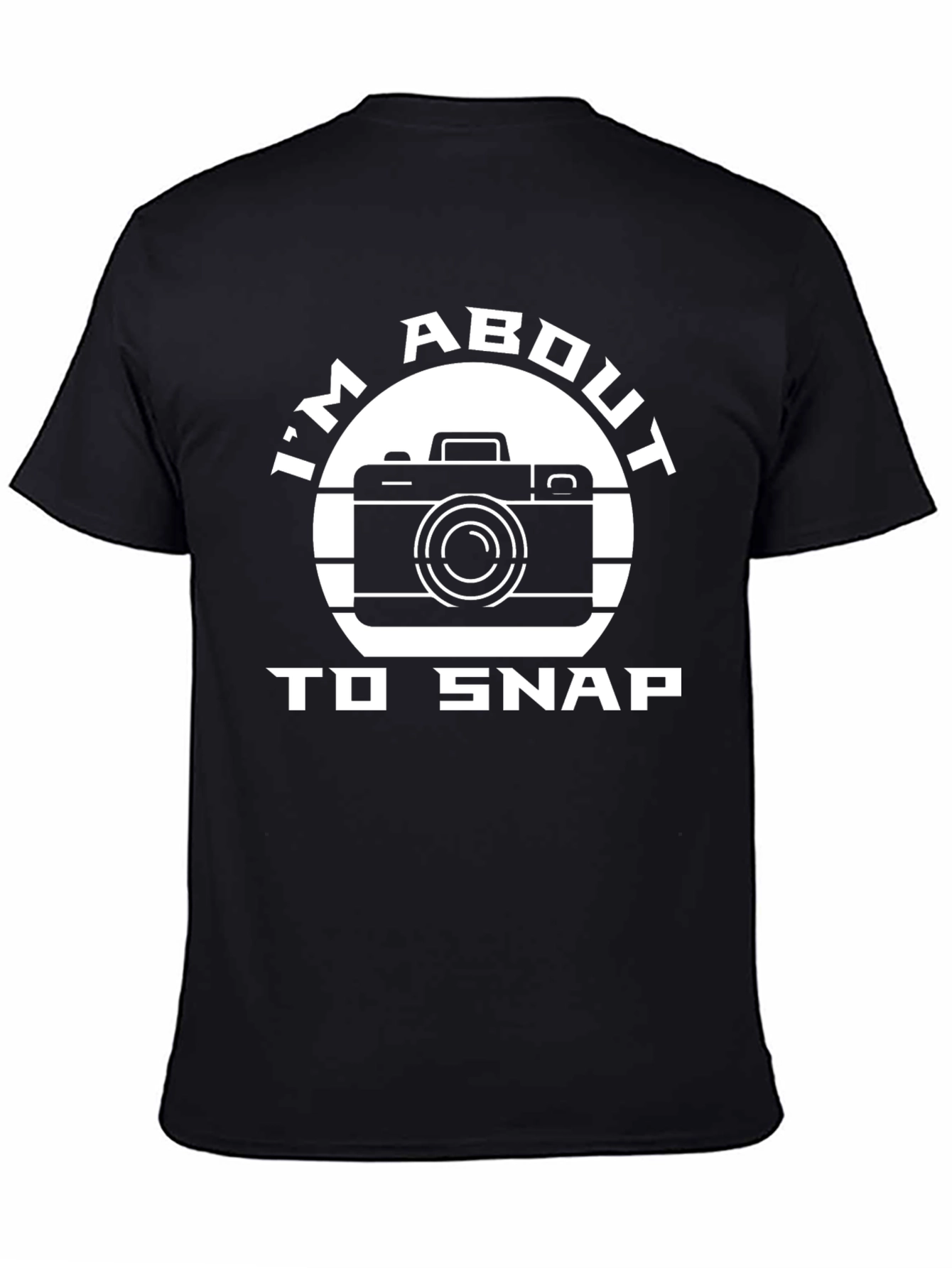 Im About To Snap Camera Graphic T-Shirt