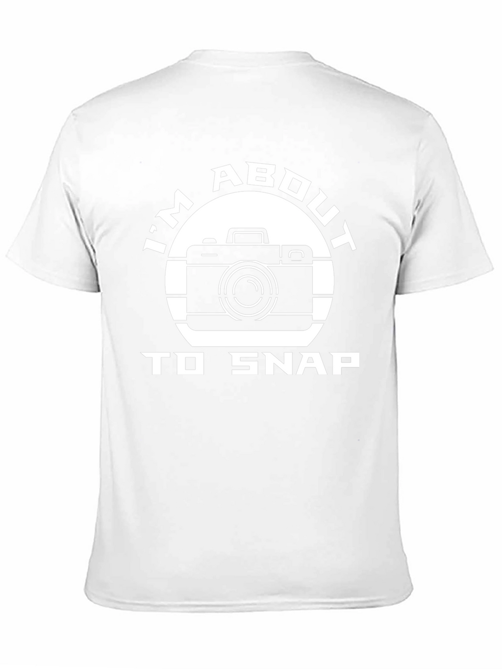 Im About To Snap Camera Graphic T-Shirt
