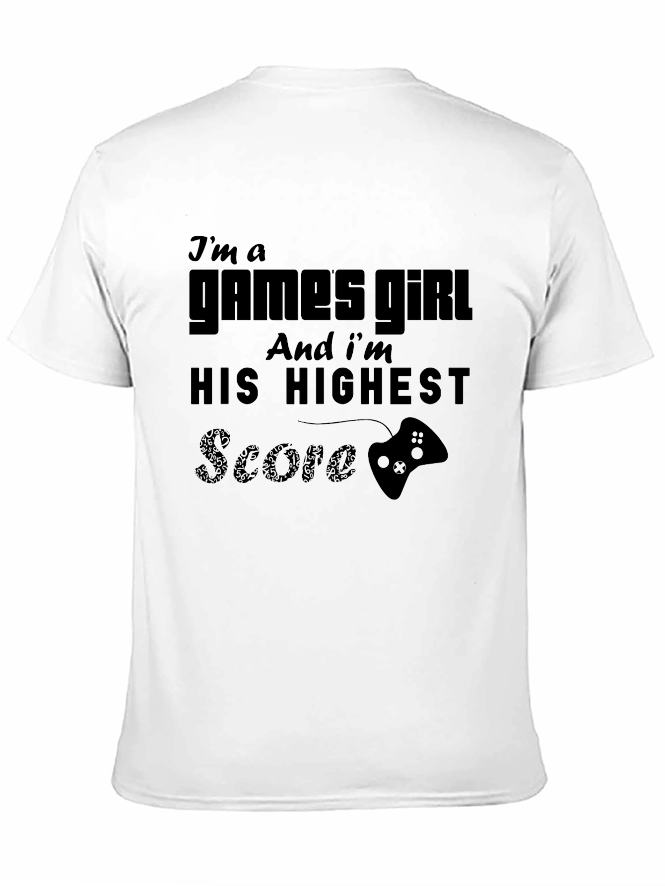 Gamer Girl T-Shirt - His Highest Score Novelty Tee