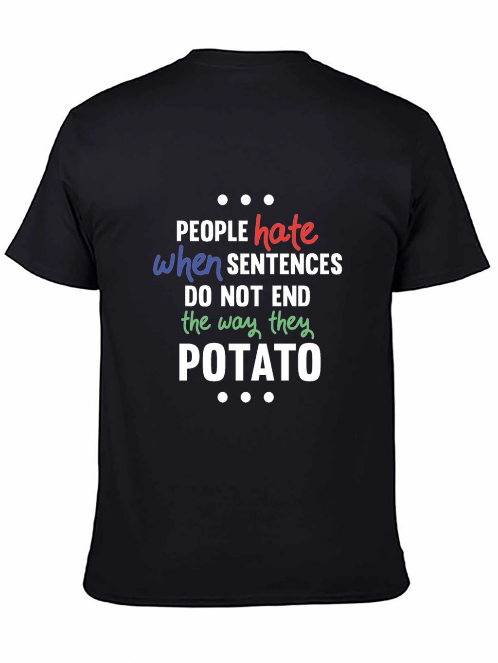 Funny Potato Sentence Mens Black T-Shirt