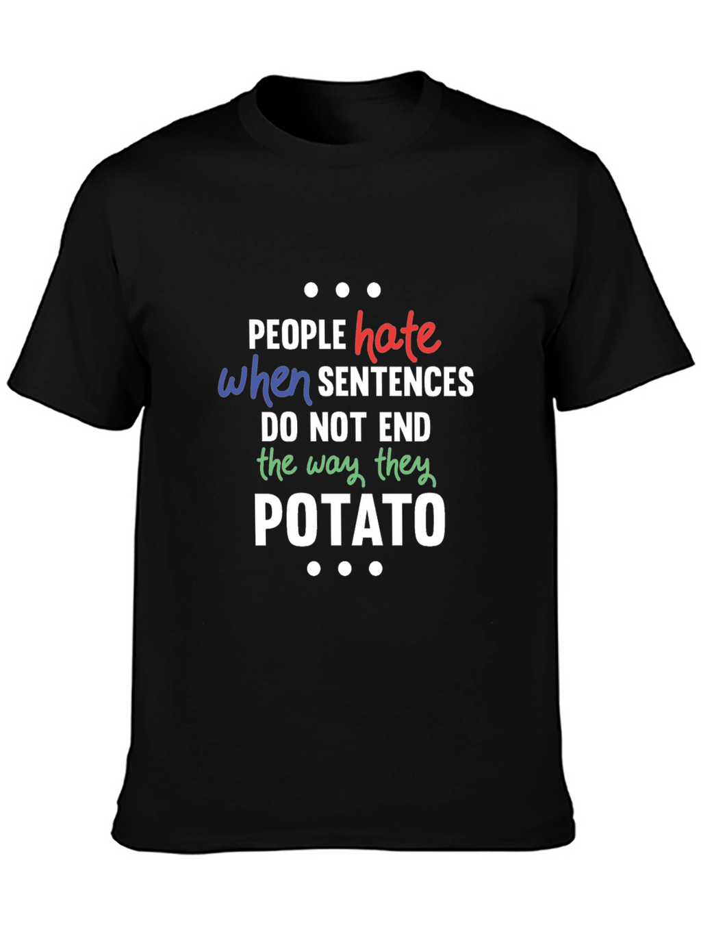 Funny Potato Sentence Mens Black T-Shirt
