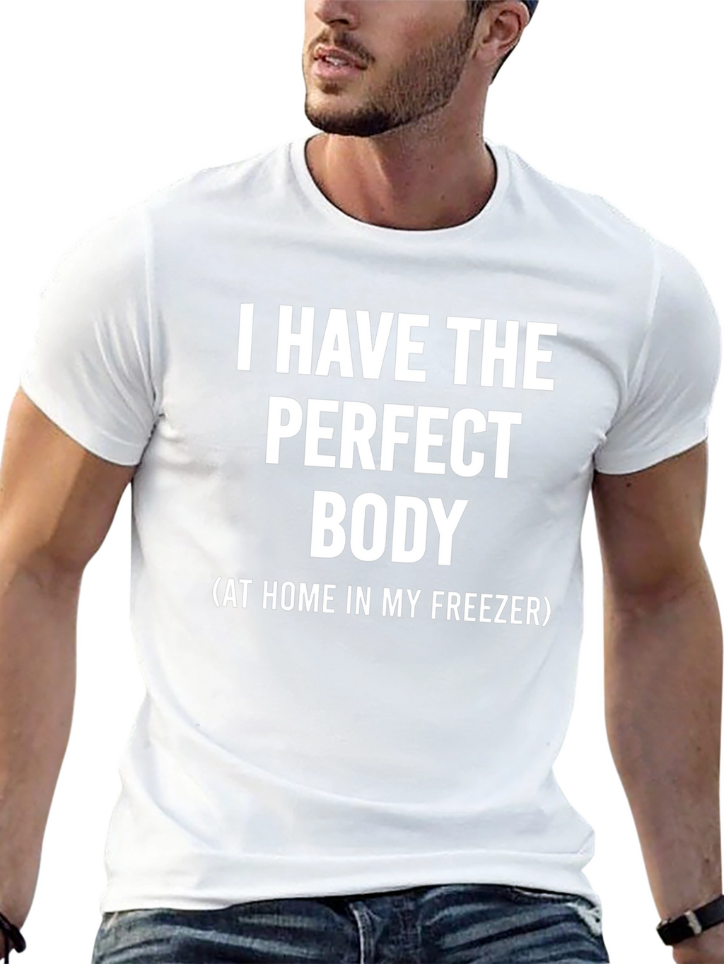 Funny Perfect Body T-Shirt - Freezer Humor