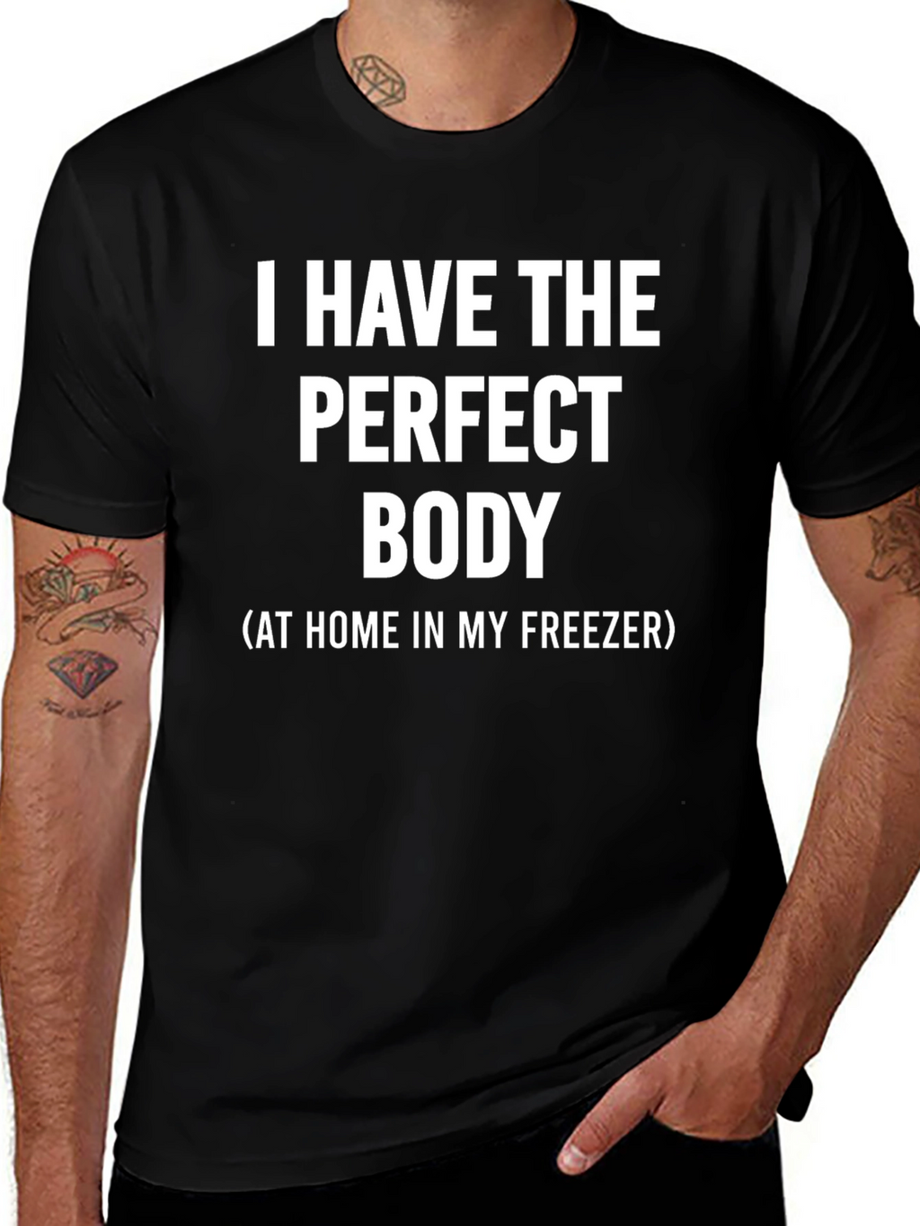 Funny Perfect Body T-Shirt - Freezer Humor