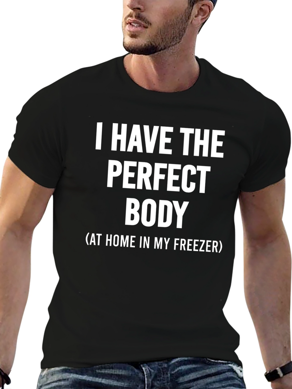 Funny Perfect Body T-Shirt - Freezer Humor