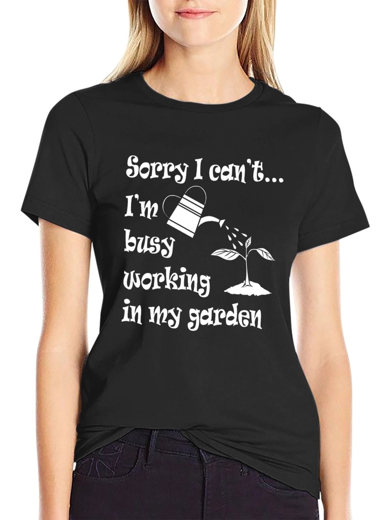 Gardener T-Shirt - Sorry I Cant Busy Gardening!