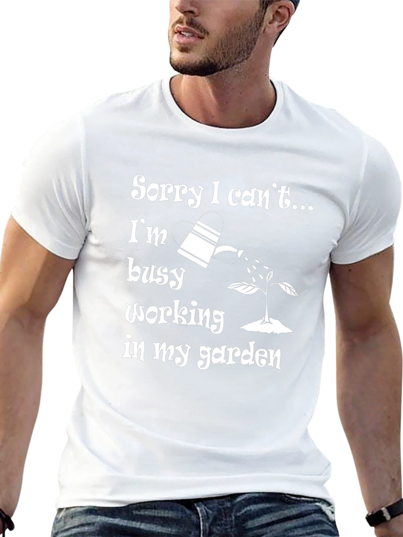 Gardener T-Shirt - Sorry I Cant Busy Gardening!