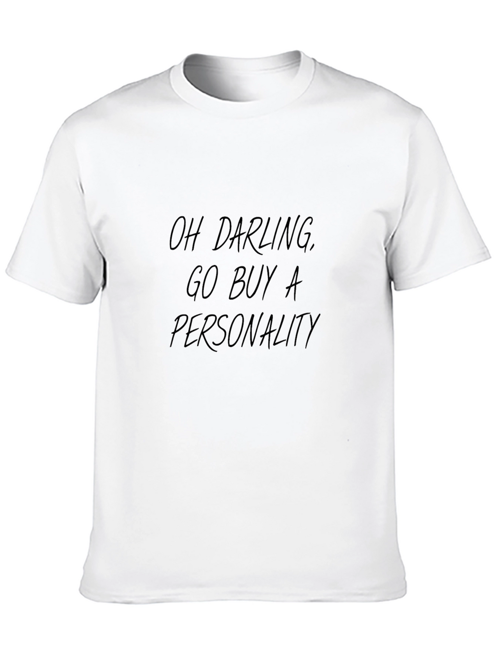 Sarcastic Statement T-Shirt