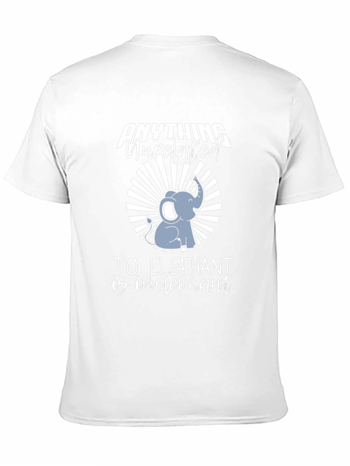 Irrelephant T-Shirt - Elephant Humor Tee