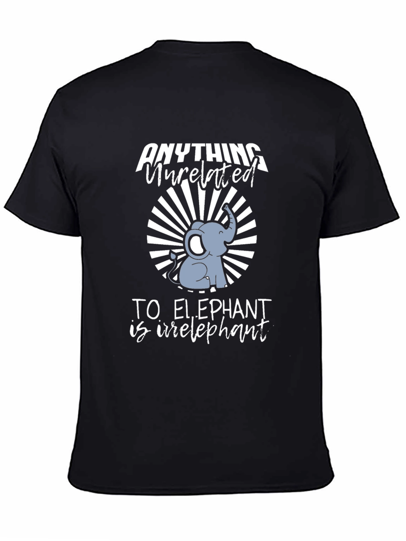 Irrelephant T-Shirt - Elephant Humor Tee
