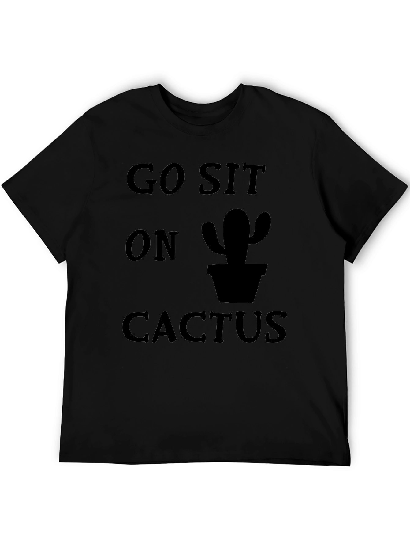 Go Sit On Cactus Graphic Tee - Funny Black T-Shirt