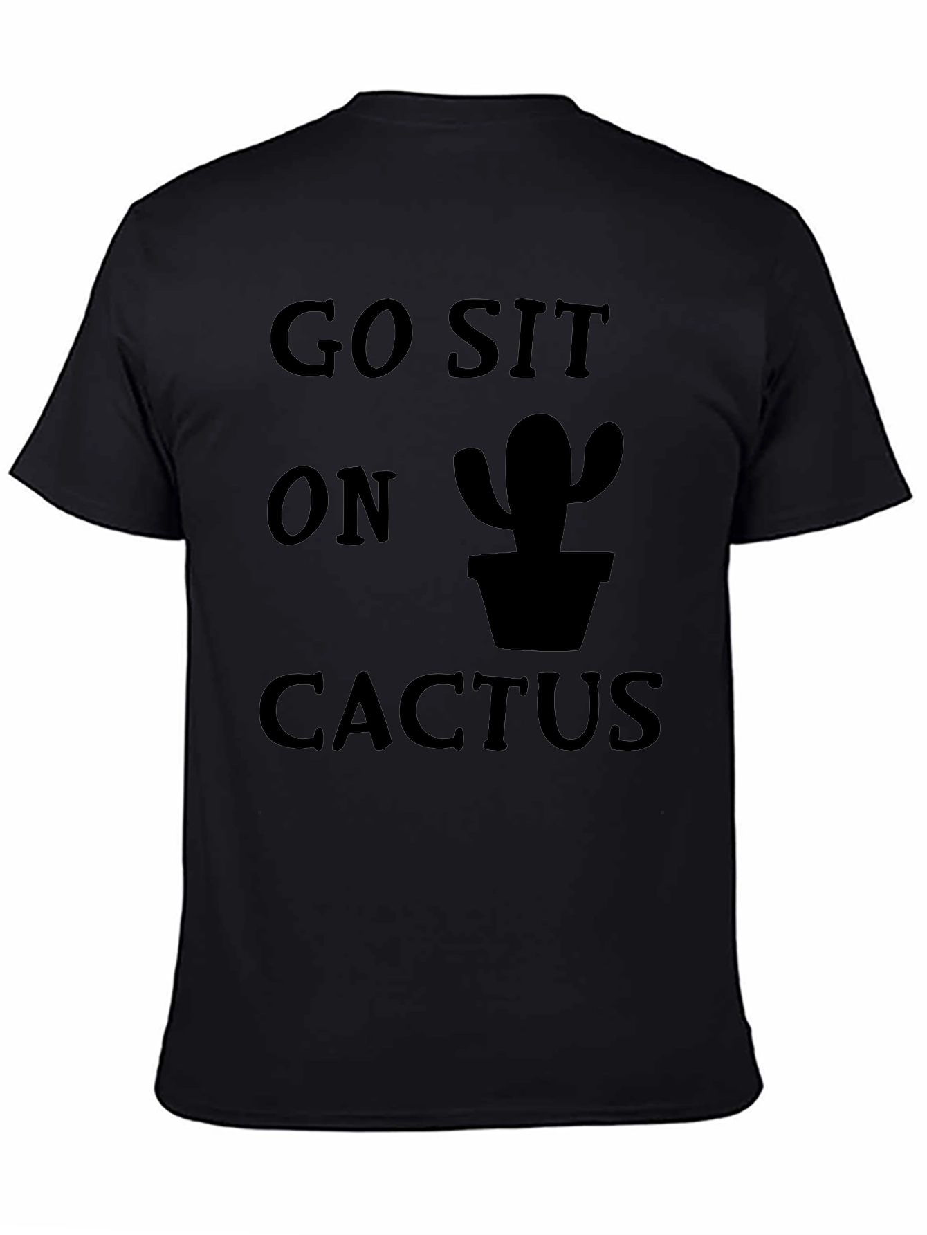 Go Sit On Cactus Graphic Tee - Funny Black T-Shirt