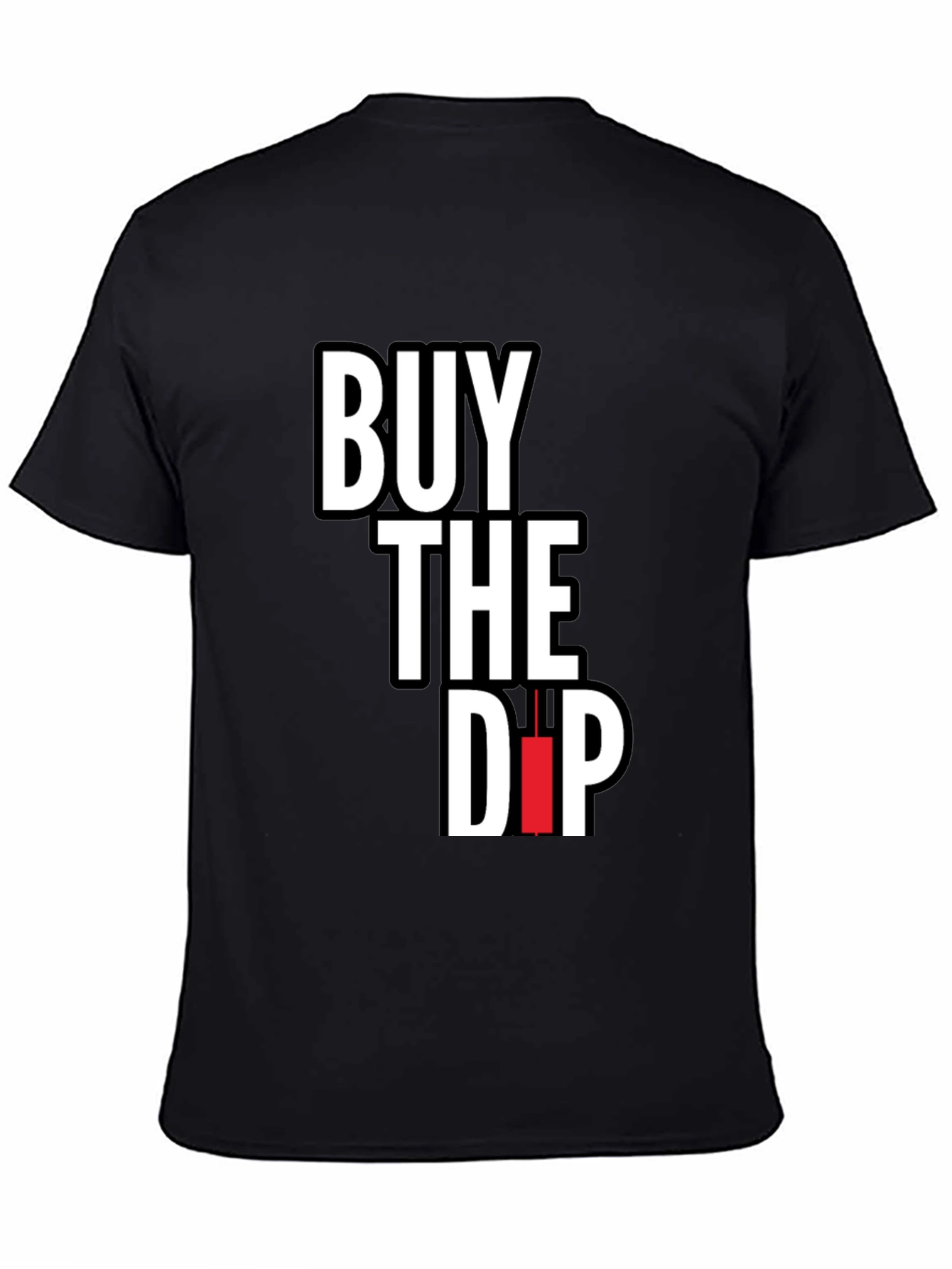Buy The Dip T-Shirt - Stock Market Apparel