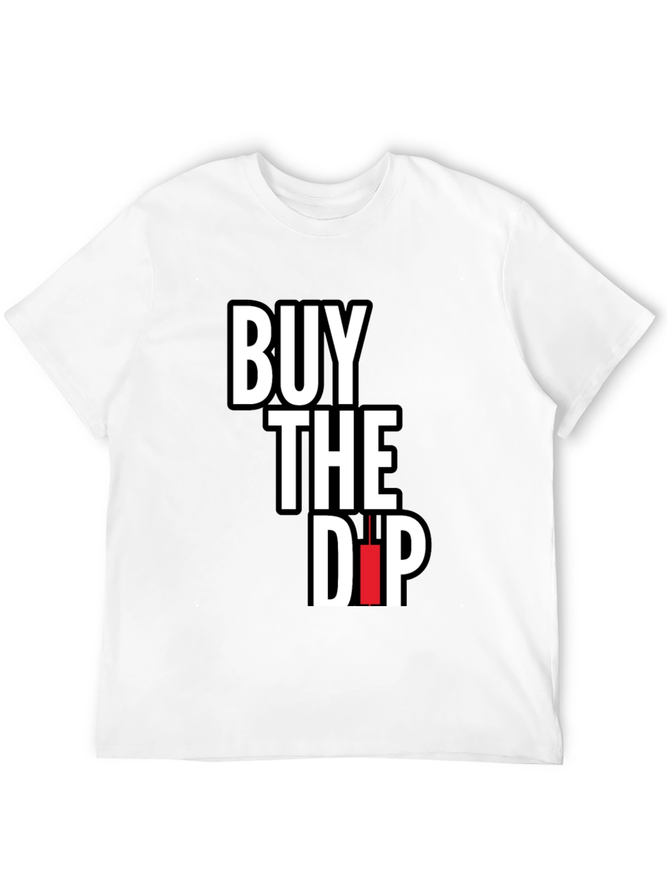 Buy The Dip T-Shirt - Stock Market Apparel