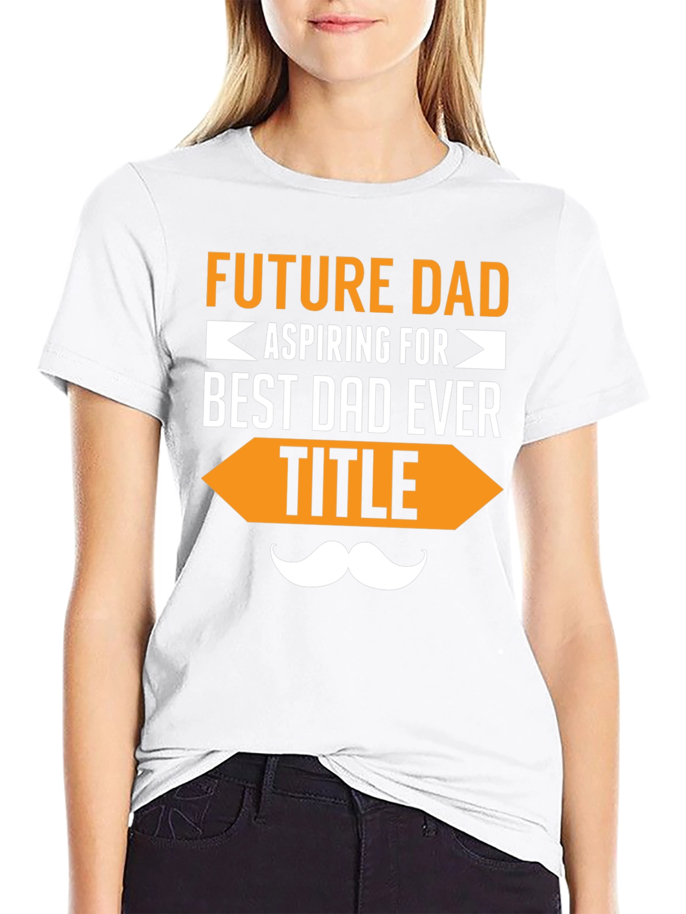Future Dad T-Shirt - Aspiring for Best Dad Ever